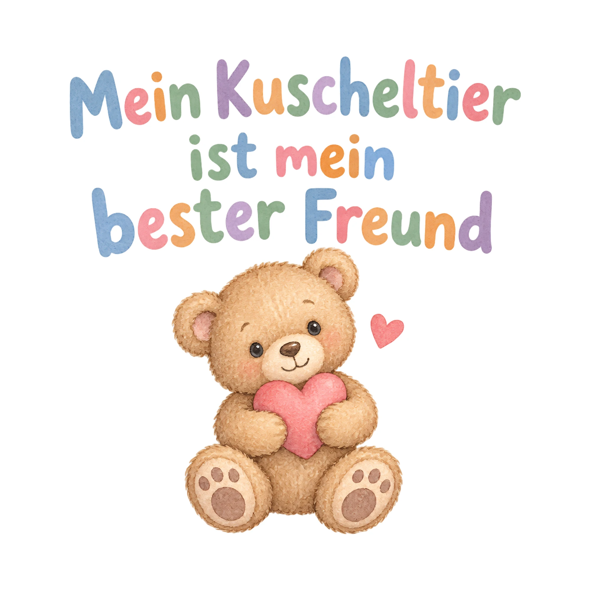 Bügelbild Mein Kuscheltier ist mein bester Freund als Grafik auf weißem Hintergrund (BB018727)