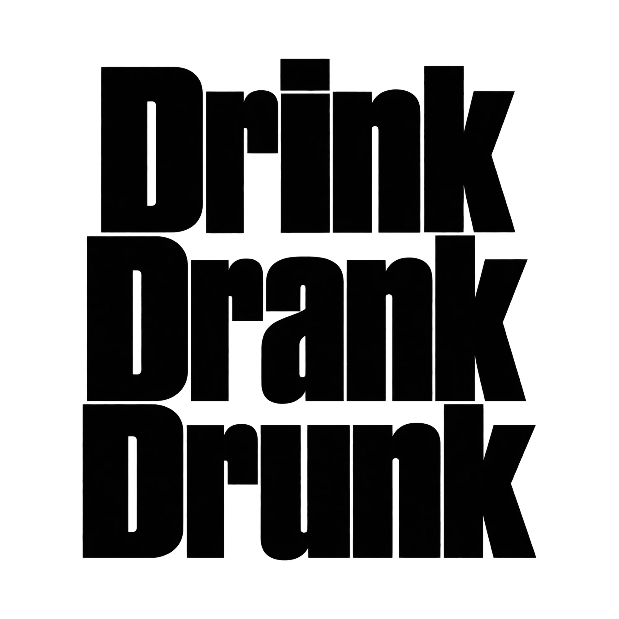 Bügelbild Drink Drank Drunk, Küchen Spruch Bügelbild als Grafik auf weißem Hintergrund (BB015085)