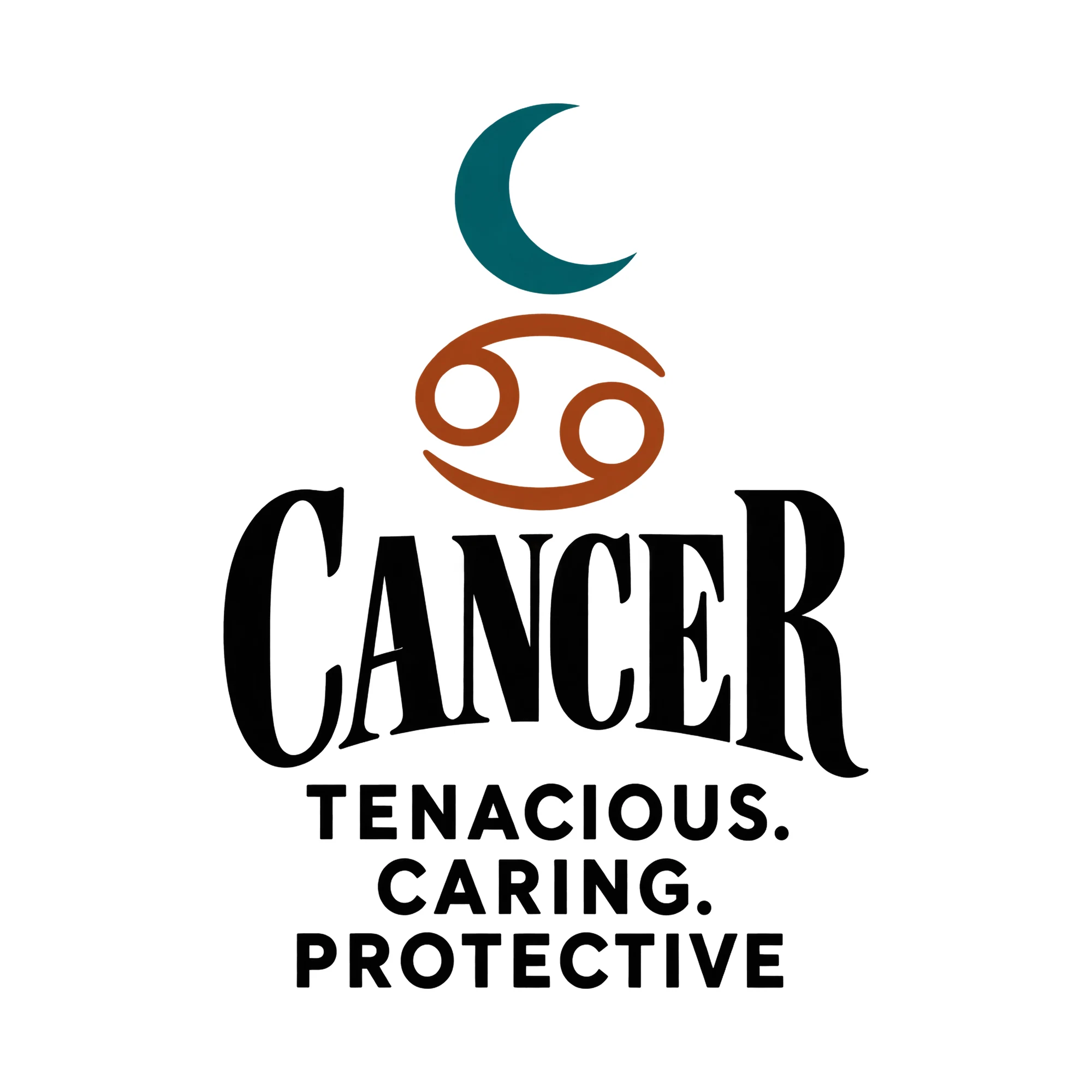 Bügelbild Cancer Tenacious. Caring. Protective, Lustiger Shirt Spruch als Grafik auf weißem Hintergrund (BB015805)