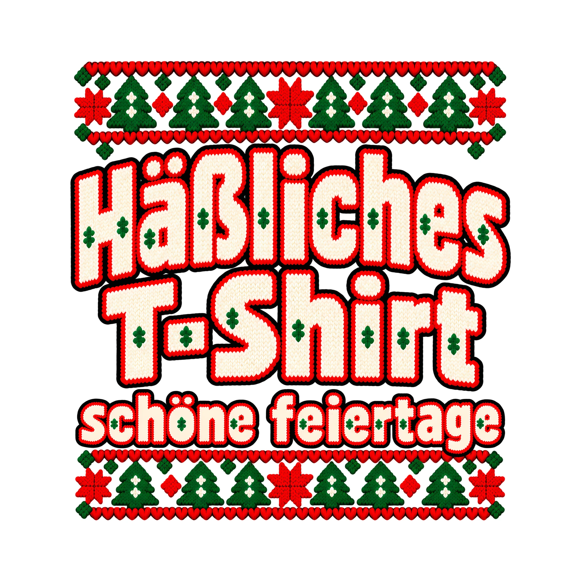 Bügelbild Hässliches T-Shirt, schöne Feiertage als Grafik auf weißem Hintergrund (BB011412)