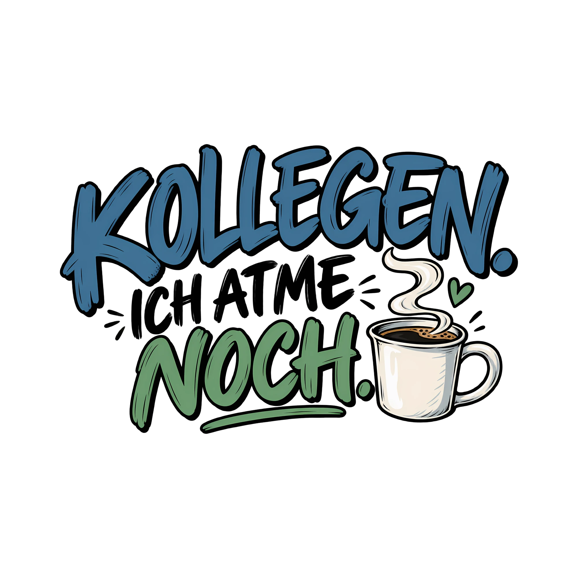 Bügelbild KOLLEGEN. ICH ATME NOCH. als Grafik auf weißem Hintergrund (BB011552)