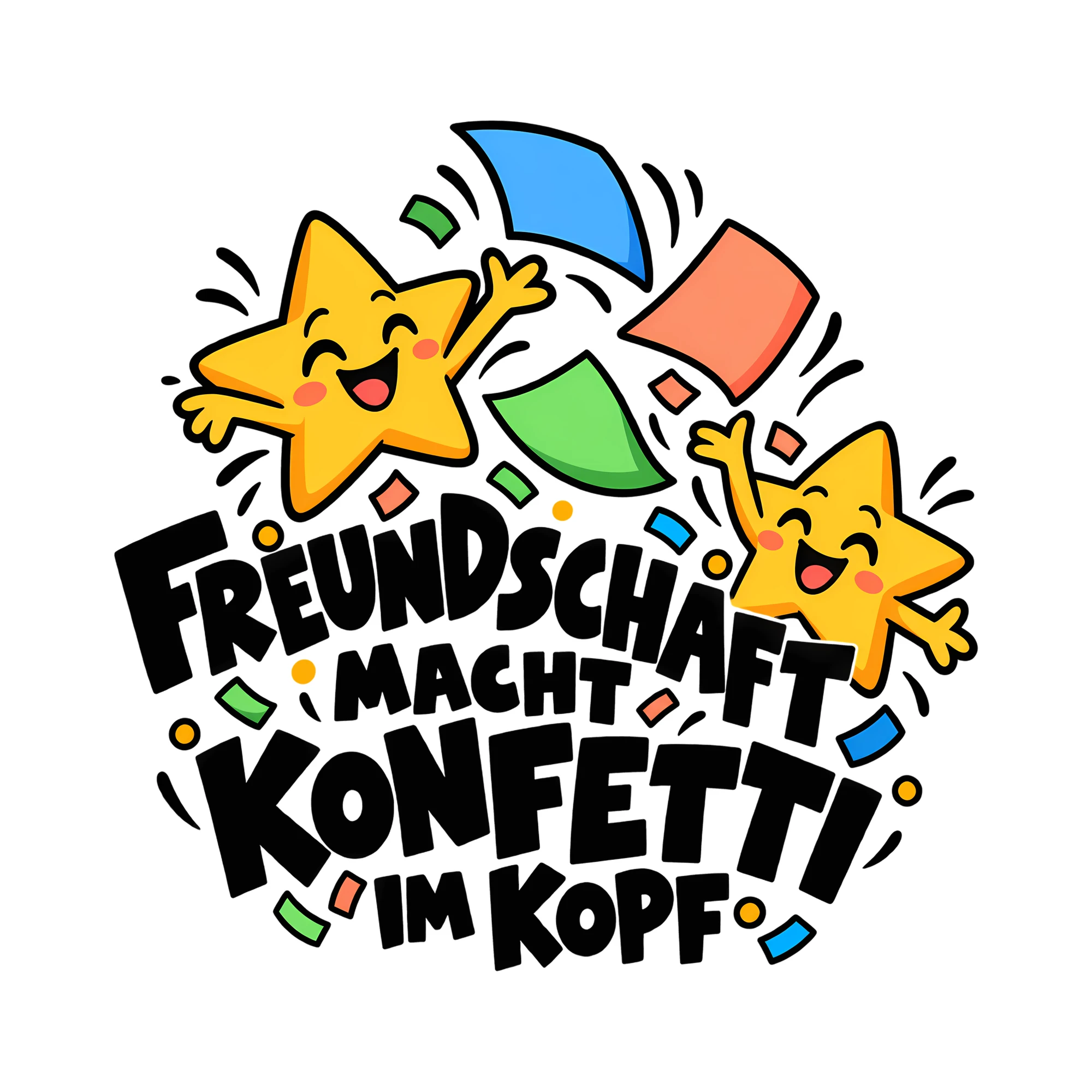 Bügelbild FREUNDSCHAFT MACHT KONFETTI IM KOPF als Grafik auf weißem Hintergrund (BB012279)