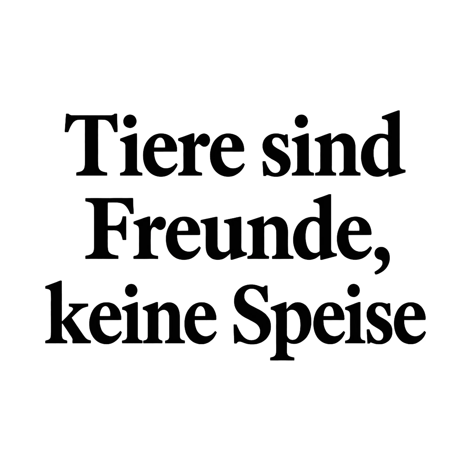 Bügelbild Tiere sind Freunde, keine Speise, Küchen Spruch Bügelbild als Grafik auf weißem Hintergrund (BB017059)