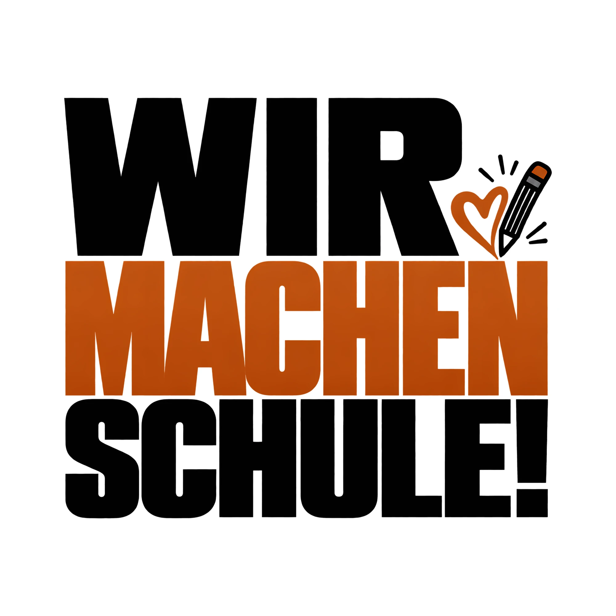 Bügelbild Wir machen Schule! als Grafik auf weißem Hintergrund (BB011608)