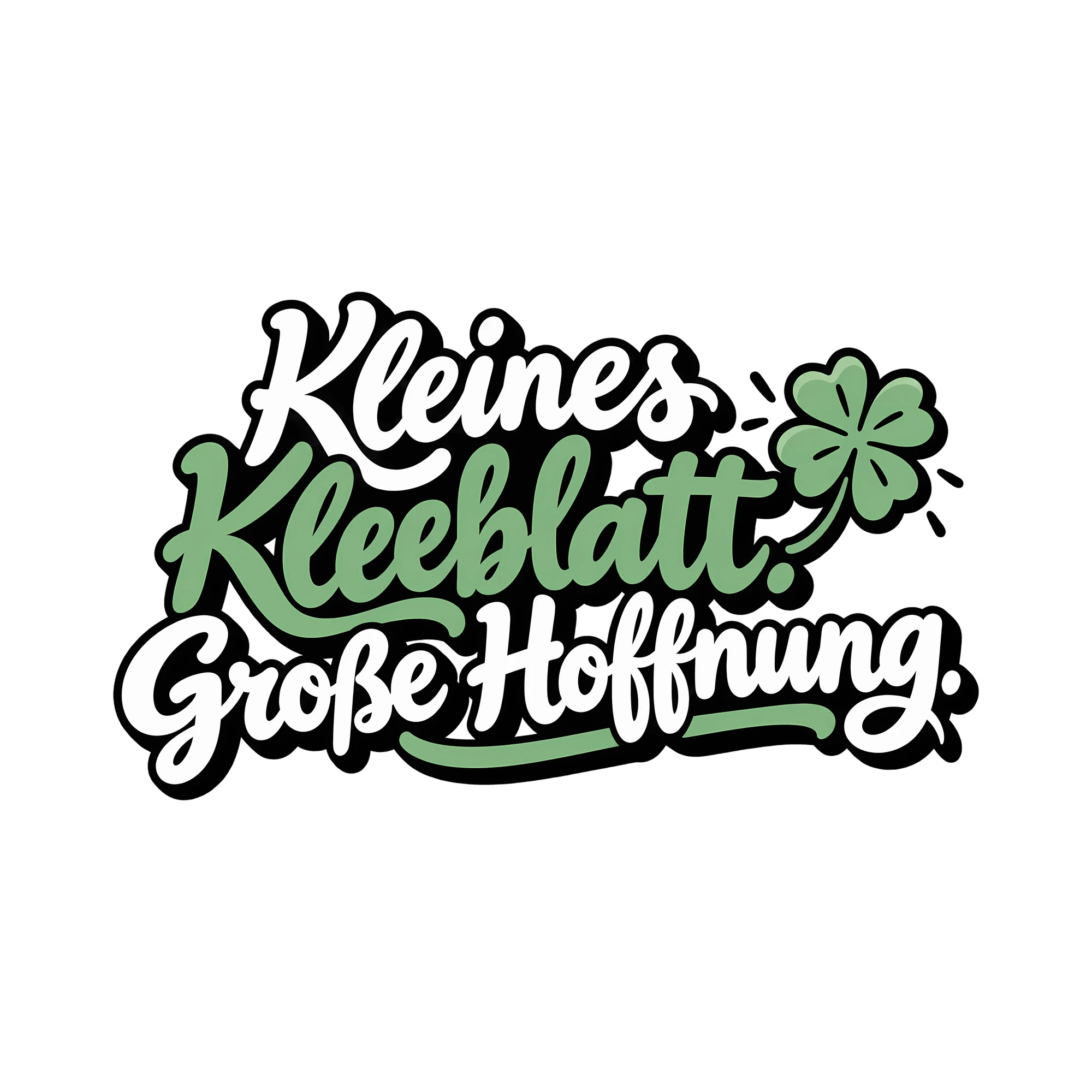 Bügelbild Kleines Kleeblatt. Große Hoffnung. als Grafik auf weißem Hintergrund (BB013940)