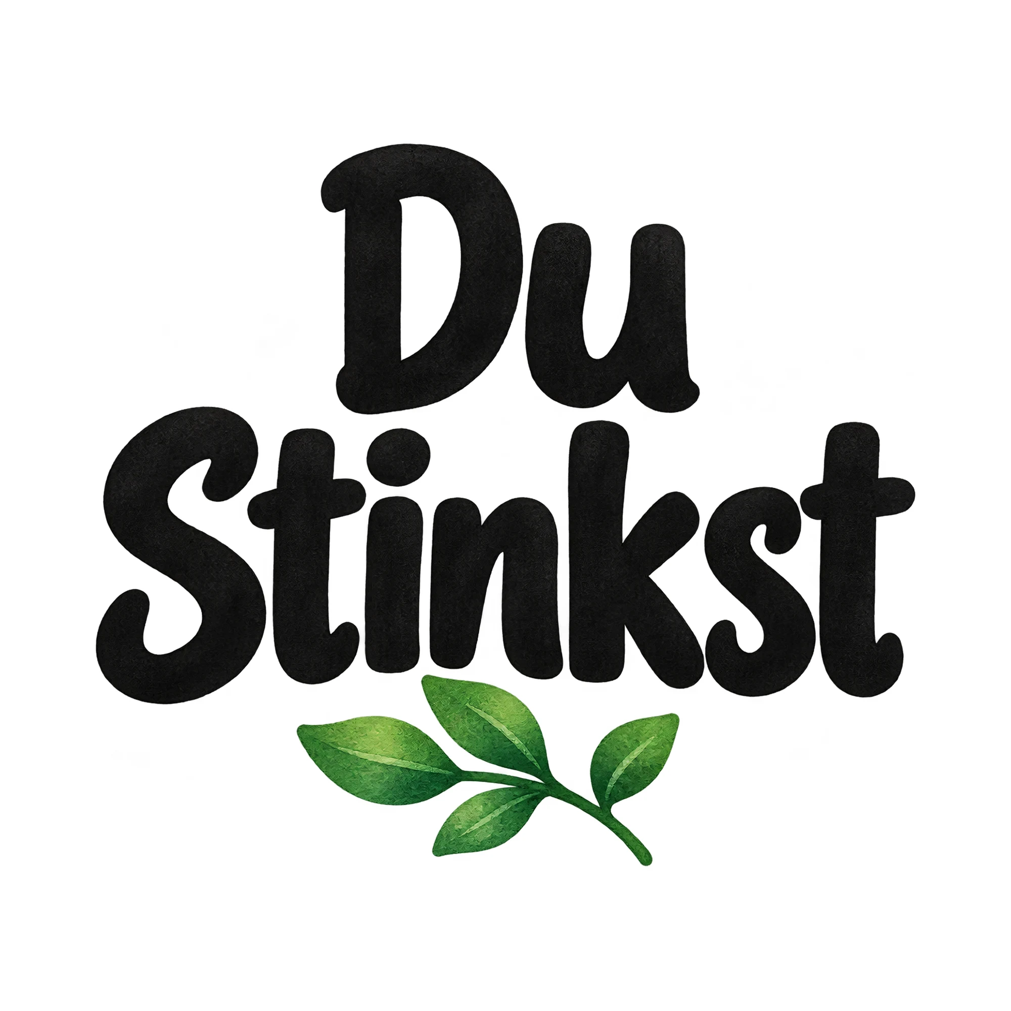 Bügelbild Du Stinkst, Lustiger Shirt Spruch als Grafik auf weißem Hintergrund (BB016014)
