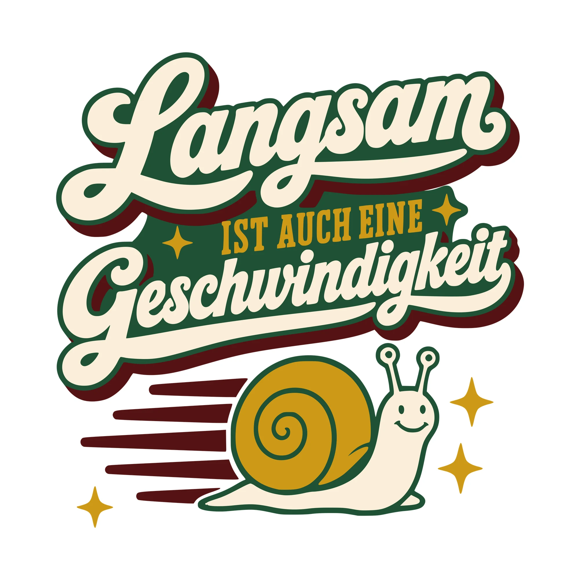 Bügelbild Langsam ist auch eine Geschwindigkeit als Grafik auf weißem Hintergrund (BB010449)