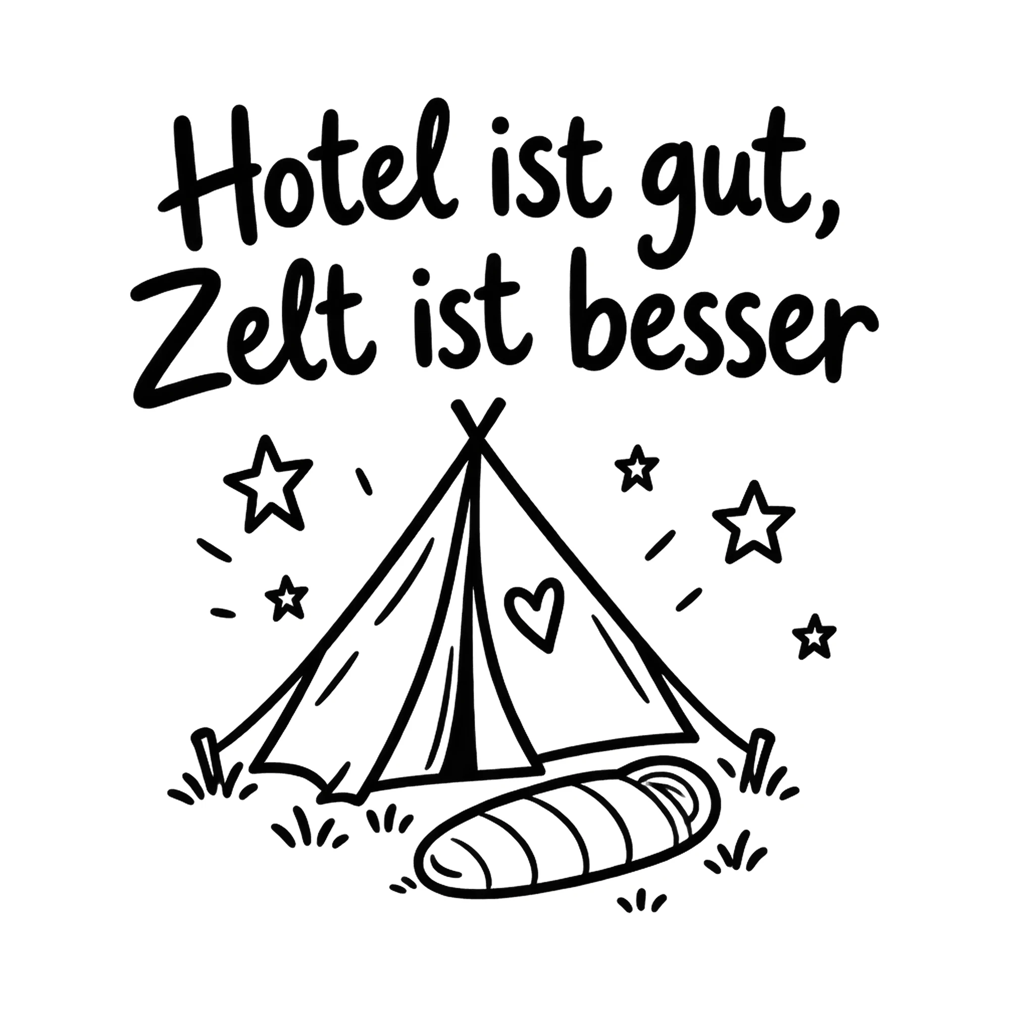 Bügelbild Hotel ist gut, Zelt ist besser als Grafik auf weißem Hintergrund (BB019668)
