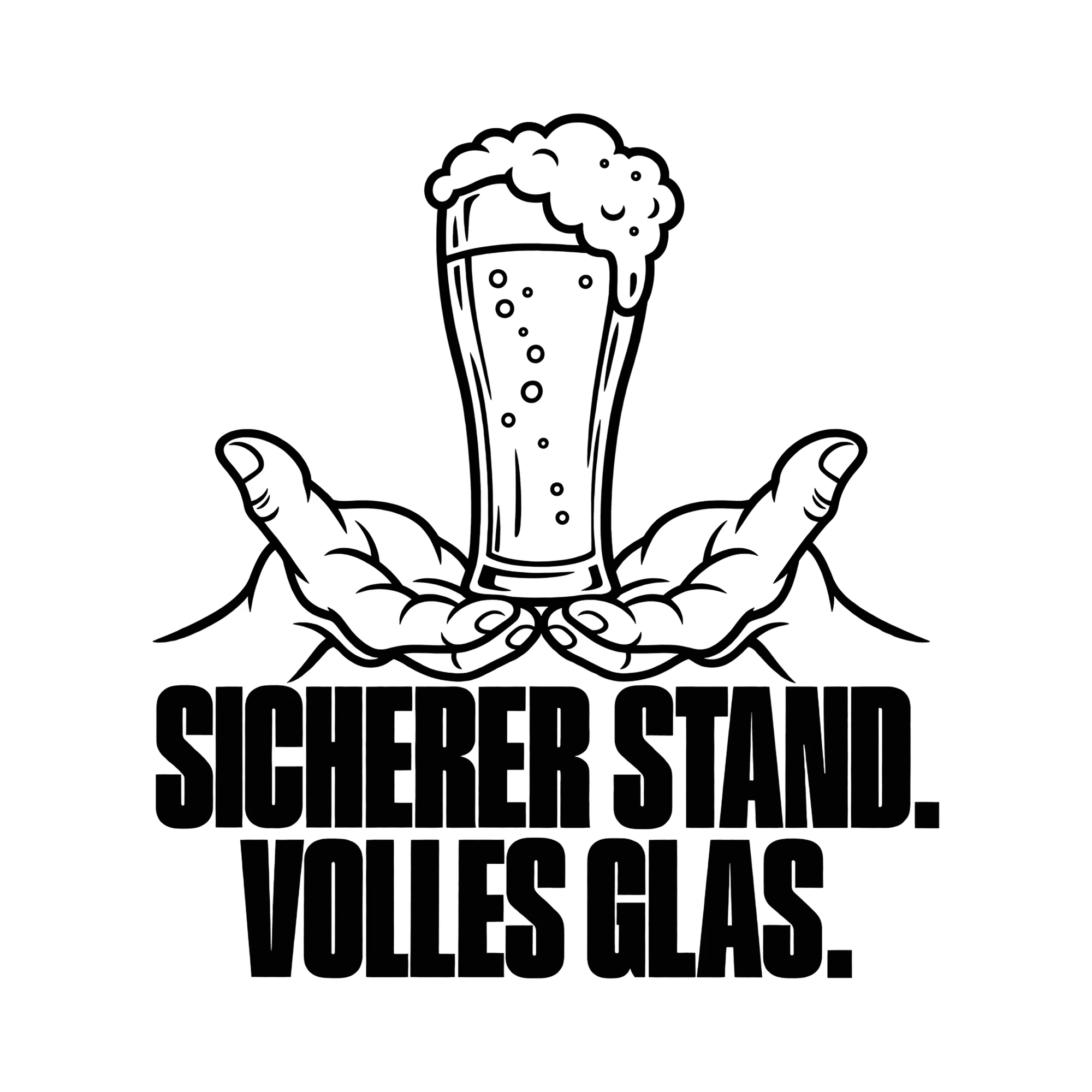 Bügelbild SICHERER STAND. VOLLES GLAS. als Grafik auf weißem Hintergrund (BB011906)