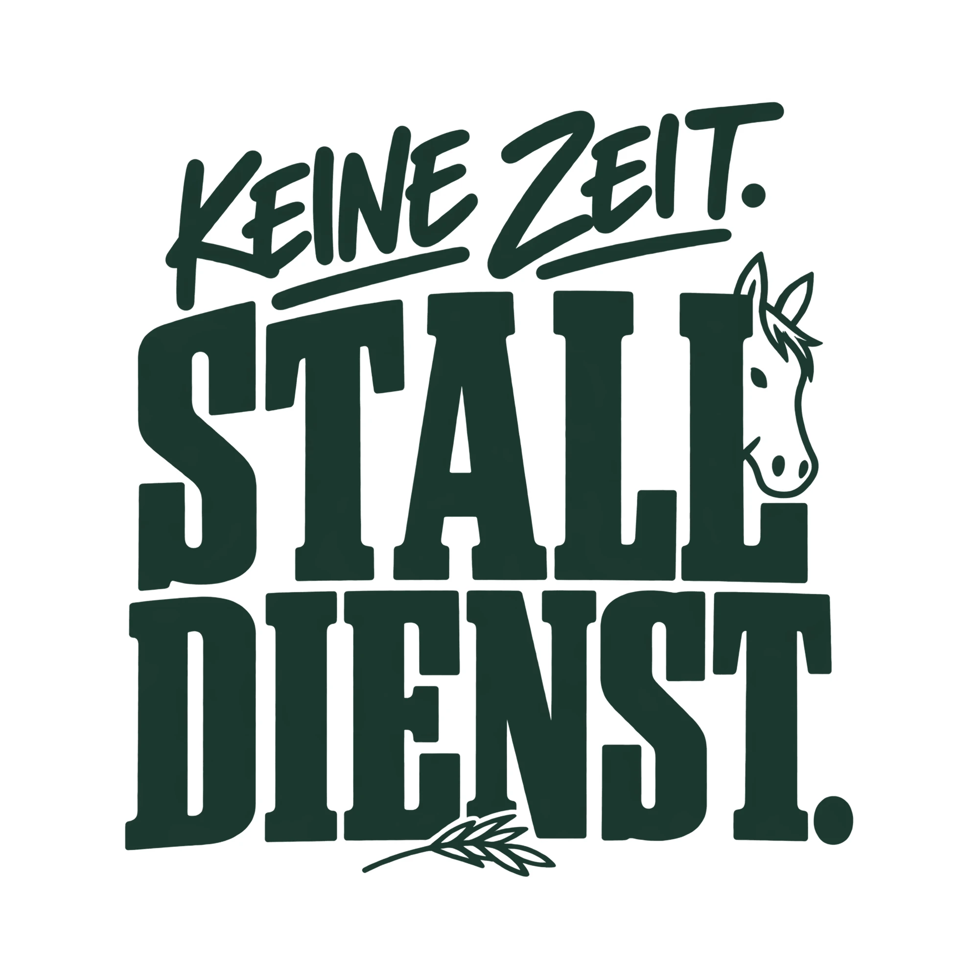 Bügelbild KEINE ZEIT. STALLDIENST. als Grafik auf weißem Hintergrund (BB014049)