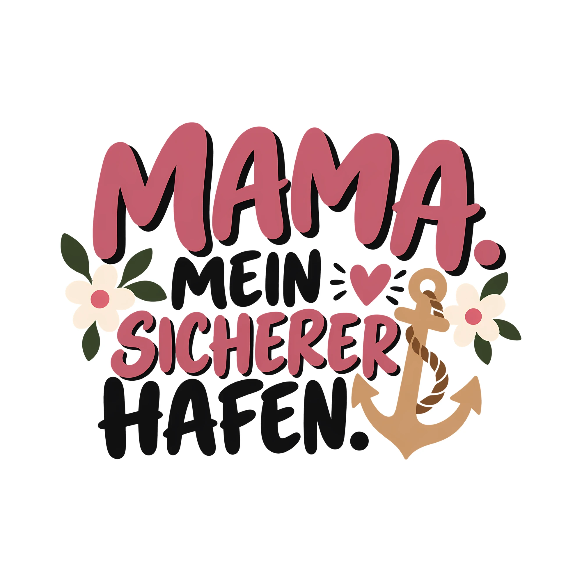 Bügelbild MAMA. MEIN SICHERER HAFEN. als Grafik auf weißem Hintergrund (BB012342)