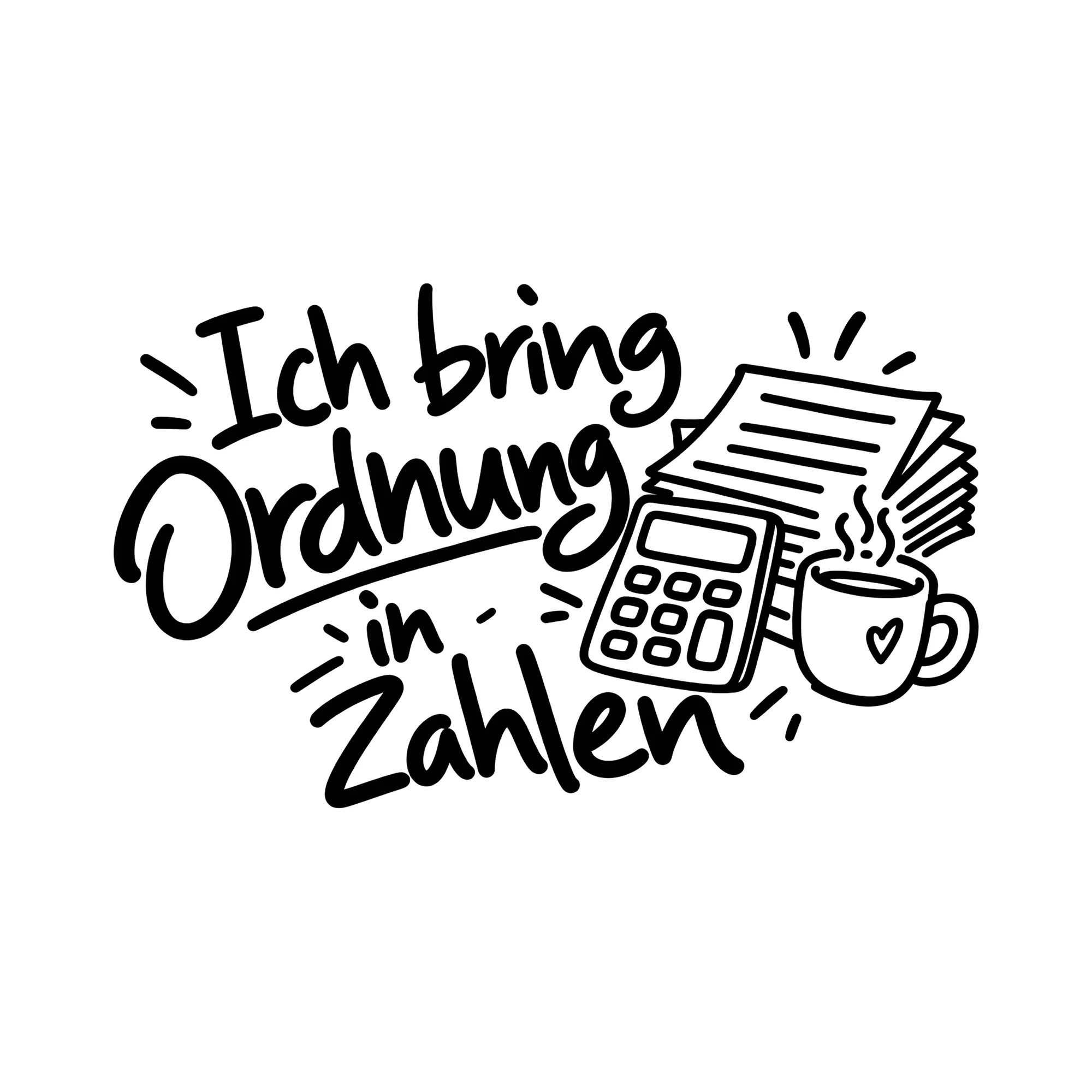 Bügelbild Ich bring Ordnung in Zahlen als Grafik auf weißem Hintergrund (BB012981)