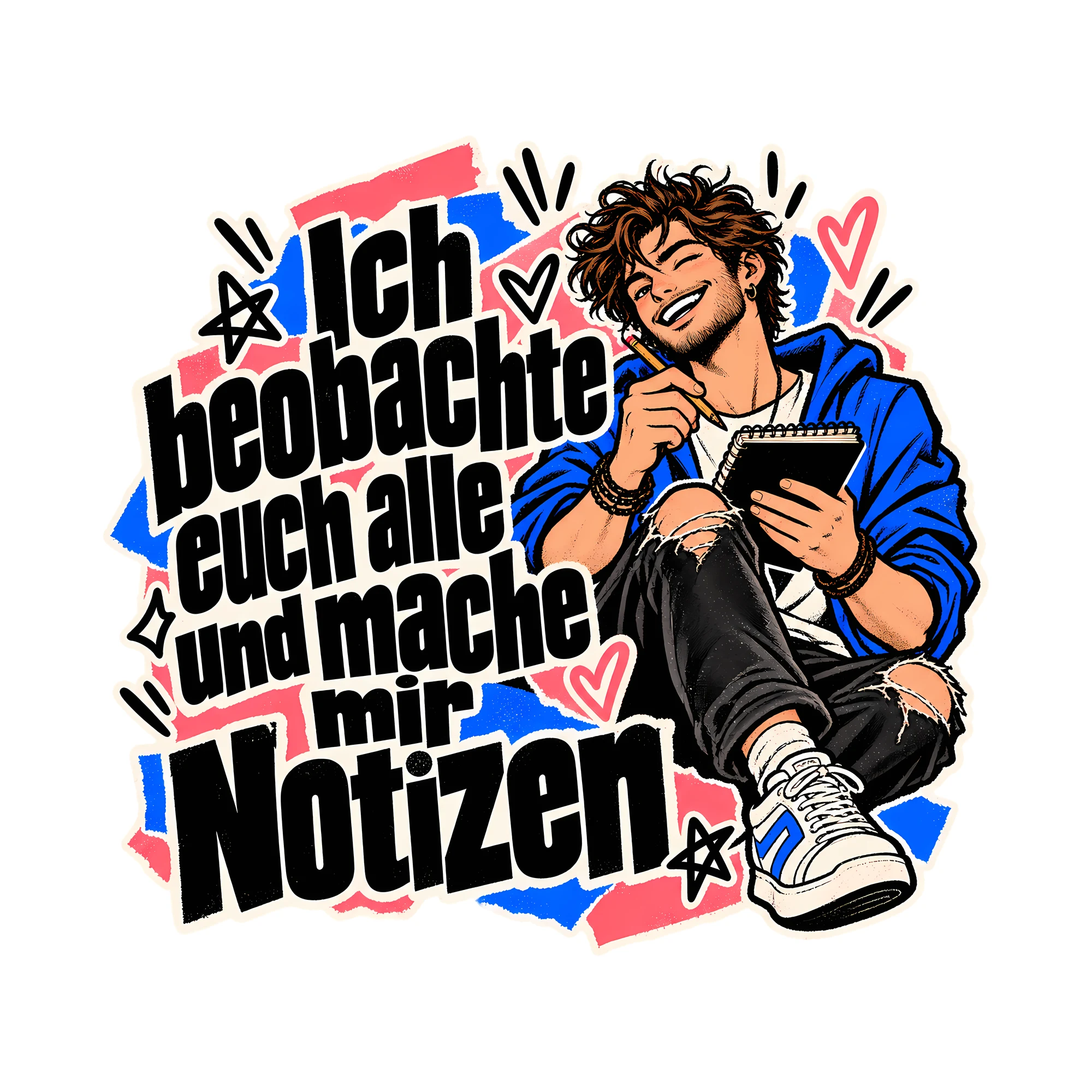 Bügelbild Ich beobachte euch alle und mache mir Notizen, Beruf Shirt Spruch als Grafik auf weißem Hintergrund (BB014671)