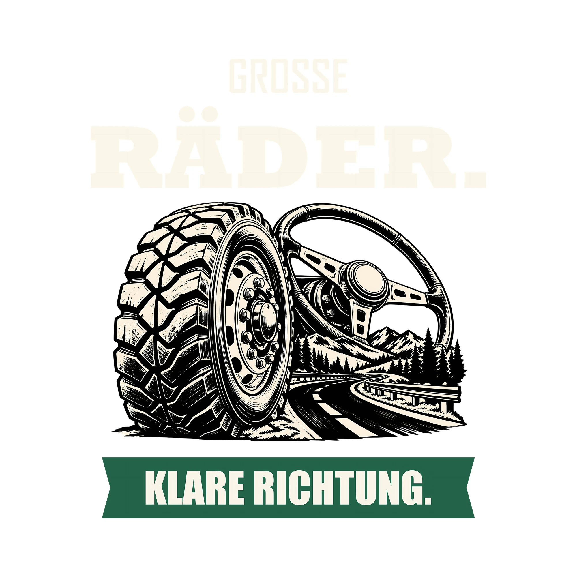 Bügelbild GROSSE RÄDER. KLARE RICHTUNG. als Grafik auf weißem Hintergrund (BB011494)