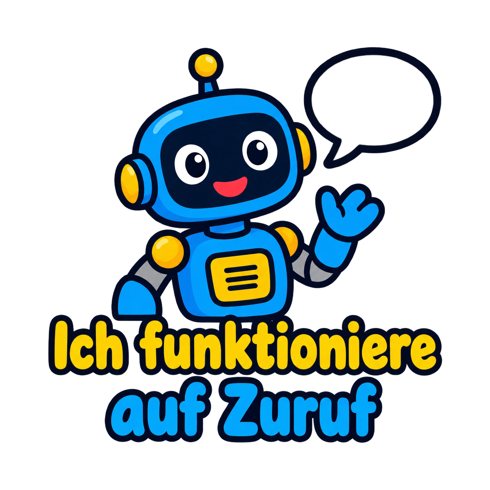 Bügelbild Ich funktioniere auf Zuruf als Grafik auf weißem Hintergrund (BB019853)