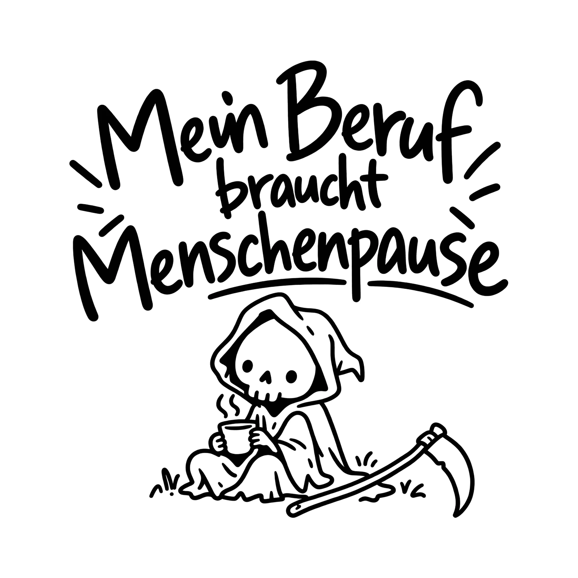 Bügelbild Mein Beruf braucht Menschenpause als Grafik auf weißem Hintergrund (BB011706)