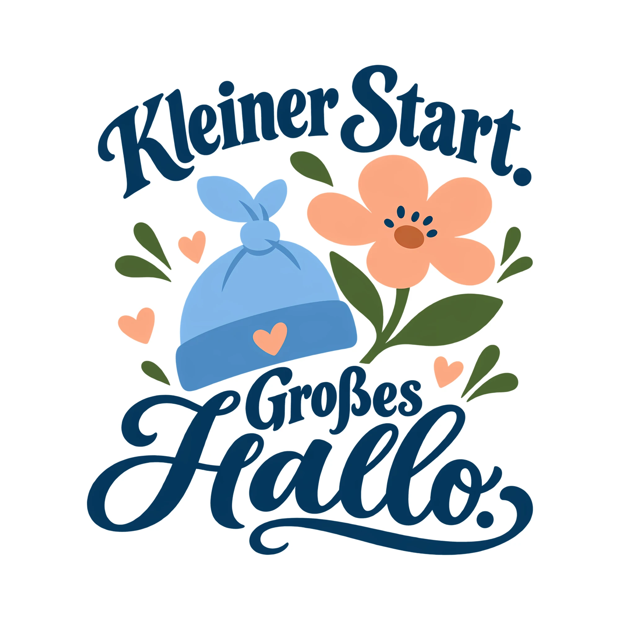 Bügelbild Kleiner Start. Großes Hallo. als Grafik auf weißem Hintergrund (BB013852)