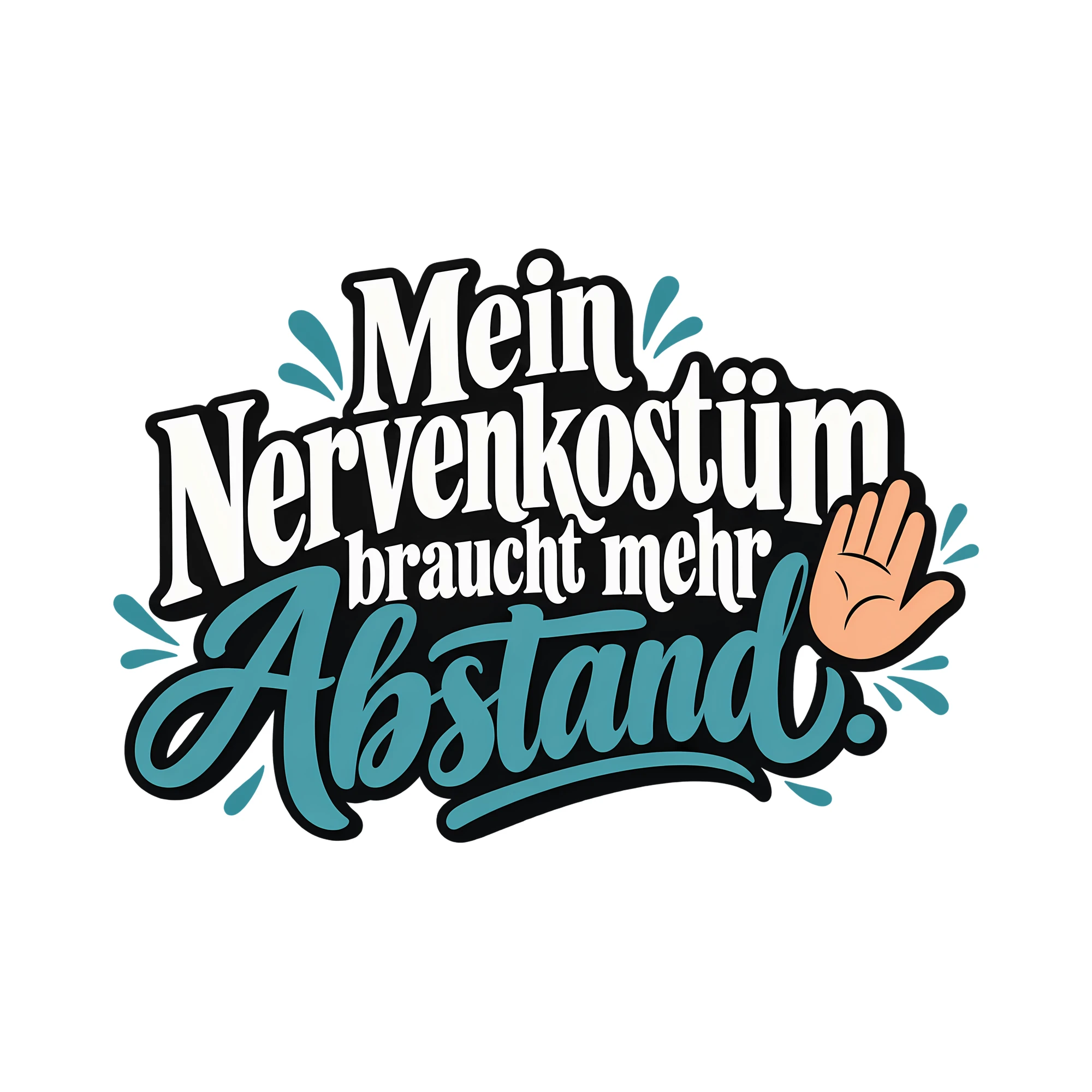 Bügelbild Mein Nervenkostüm braucht mehr Abstand. als Grafik auf weißem Hintergrund (BB013948)