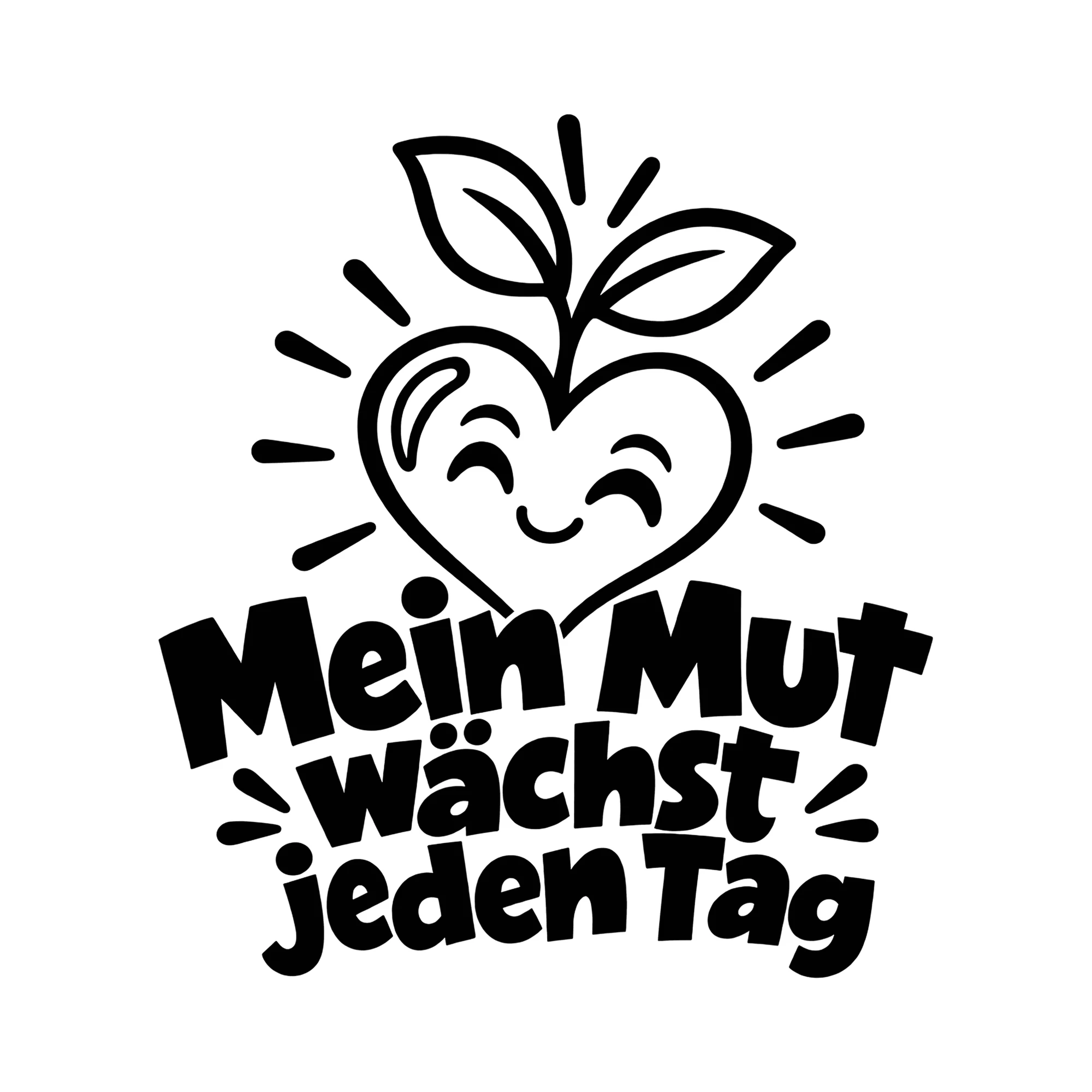 Bügelbild Mein Mut wächst jeden Tag als Grafik auf weißem Hintergrund (BB013626)