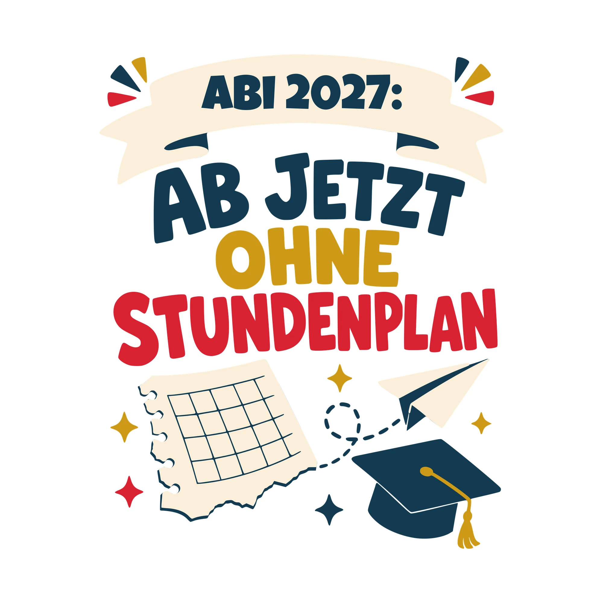 Bügelbild Abi: Ab jetzt ohne Stundenplan mit Jahr als Grafik auf weißem Hintergrund (BB010528)
