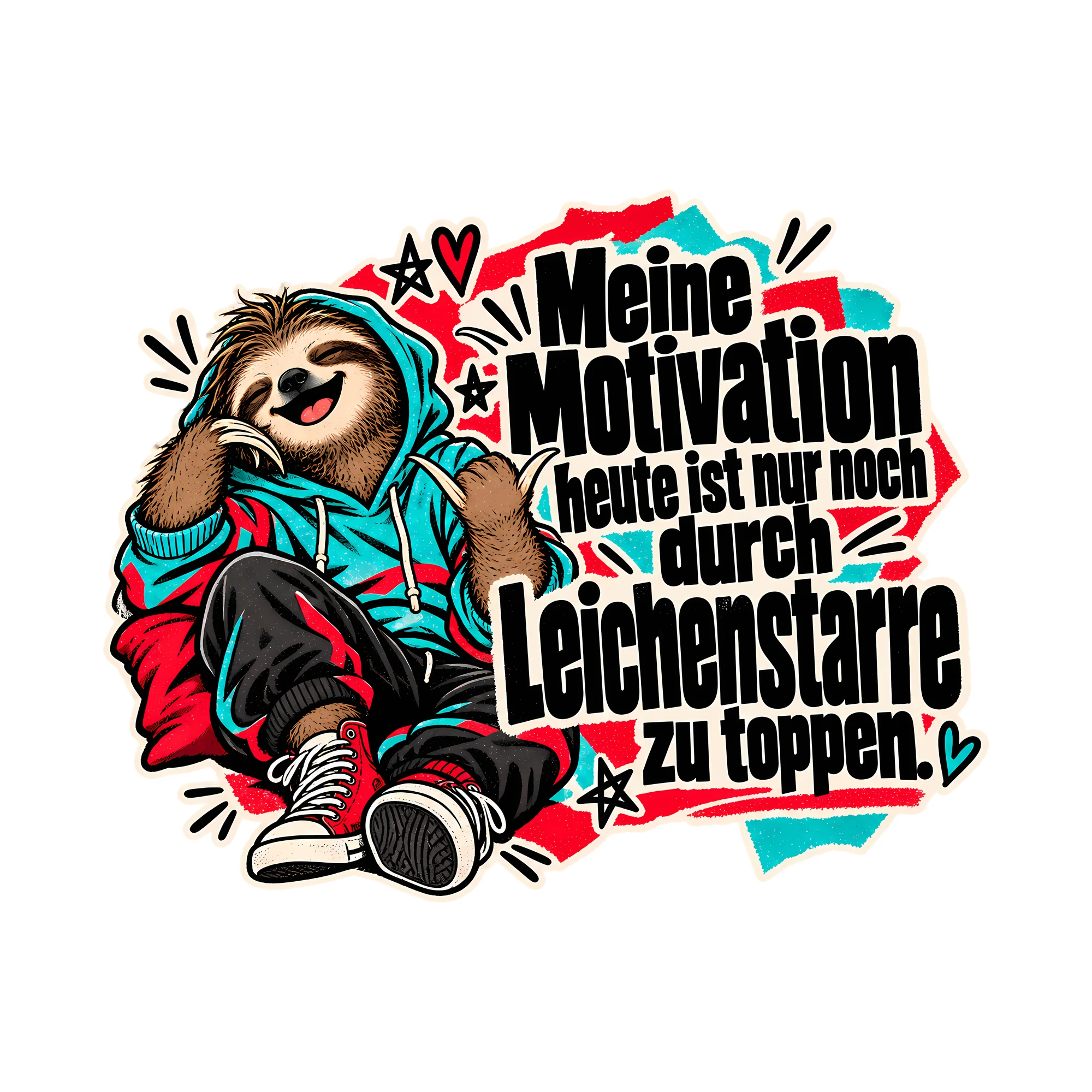 Bügelbild Meine Motivation heute, Lustiger Shirt Spruch als Grafik auf weißem Hintergrund (BB014703)