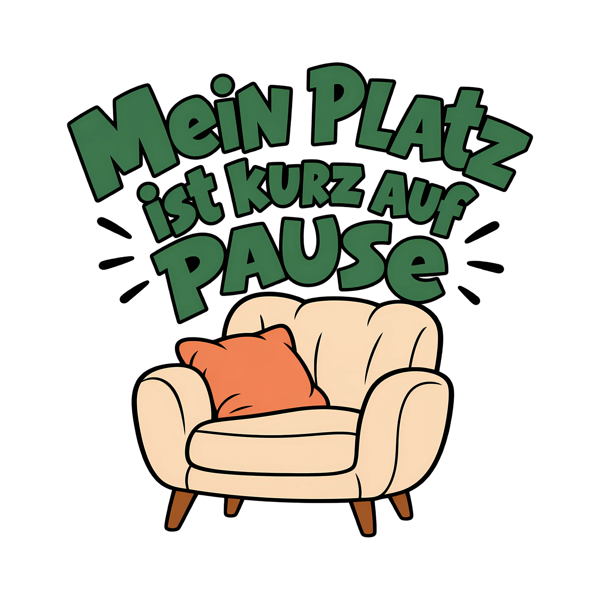 Bügelbild Mein Platz ist kurz auf Pause als Grafik auf weißem Hintergrund (BB014411)