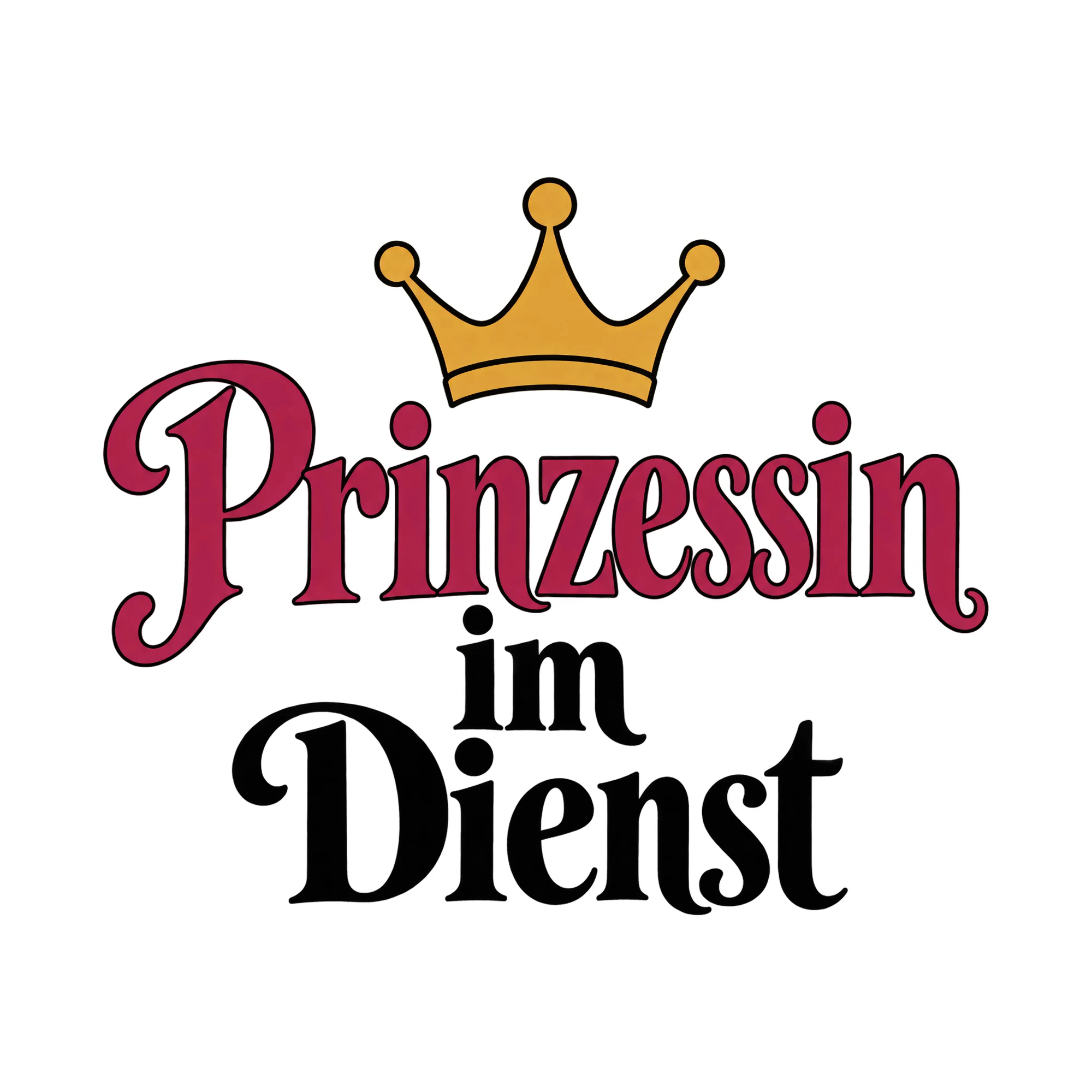 Bügelbild Prinzessin im Dienst, Beruf Shirt Spruch als Grafik auf weißem Hintergrund (BB014919)