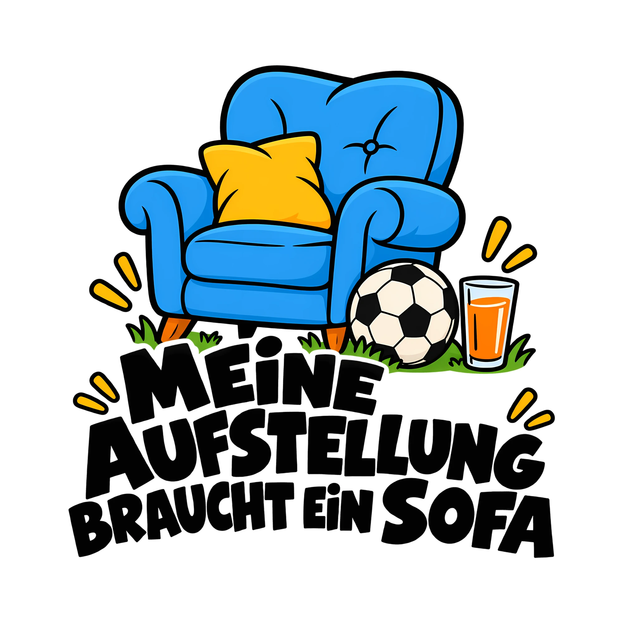 Bügelbild MEINE AUFSTELLUNG BRAUCHT EIN SOFA als Grafik auf weißem Hintergrund (BB013786)