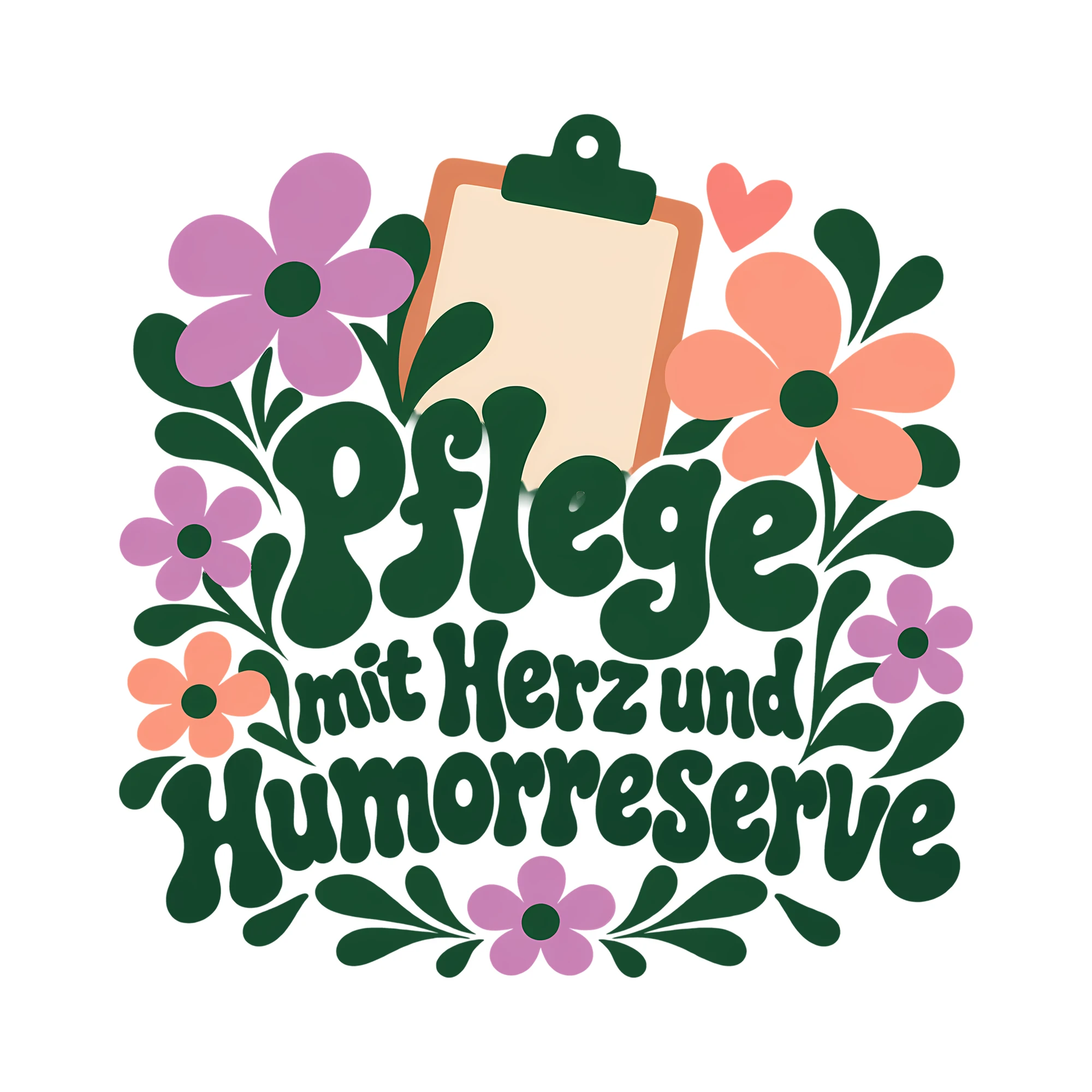 Bügelbild Pflege mit Herz und Humorreserve als Grafik auf weißem Hintergrund (BB011745)