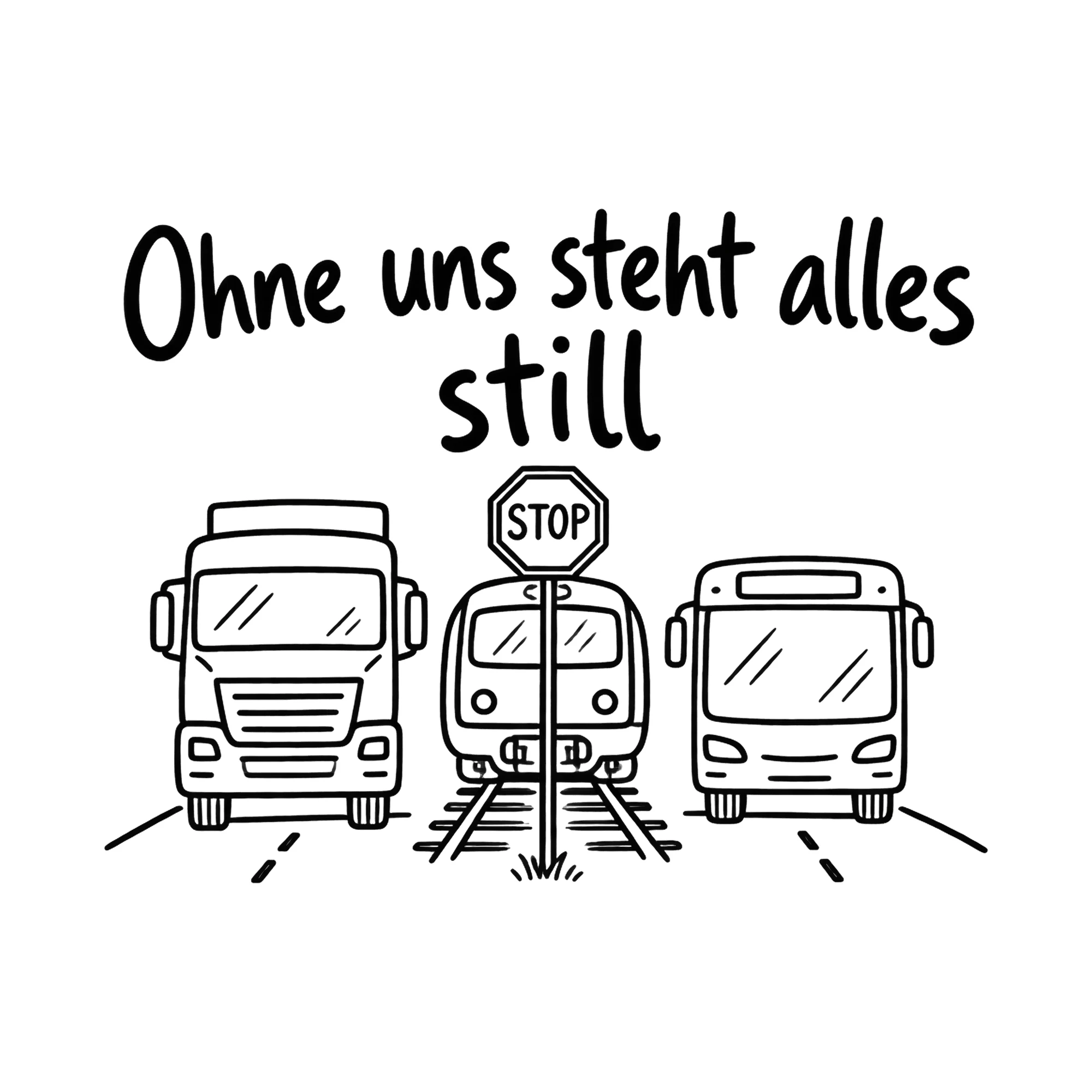 Bügelbild Ohne uns steht alles still als Grafik auf weißem Hintergrund (BB020288)