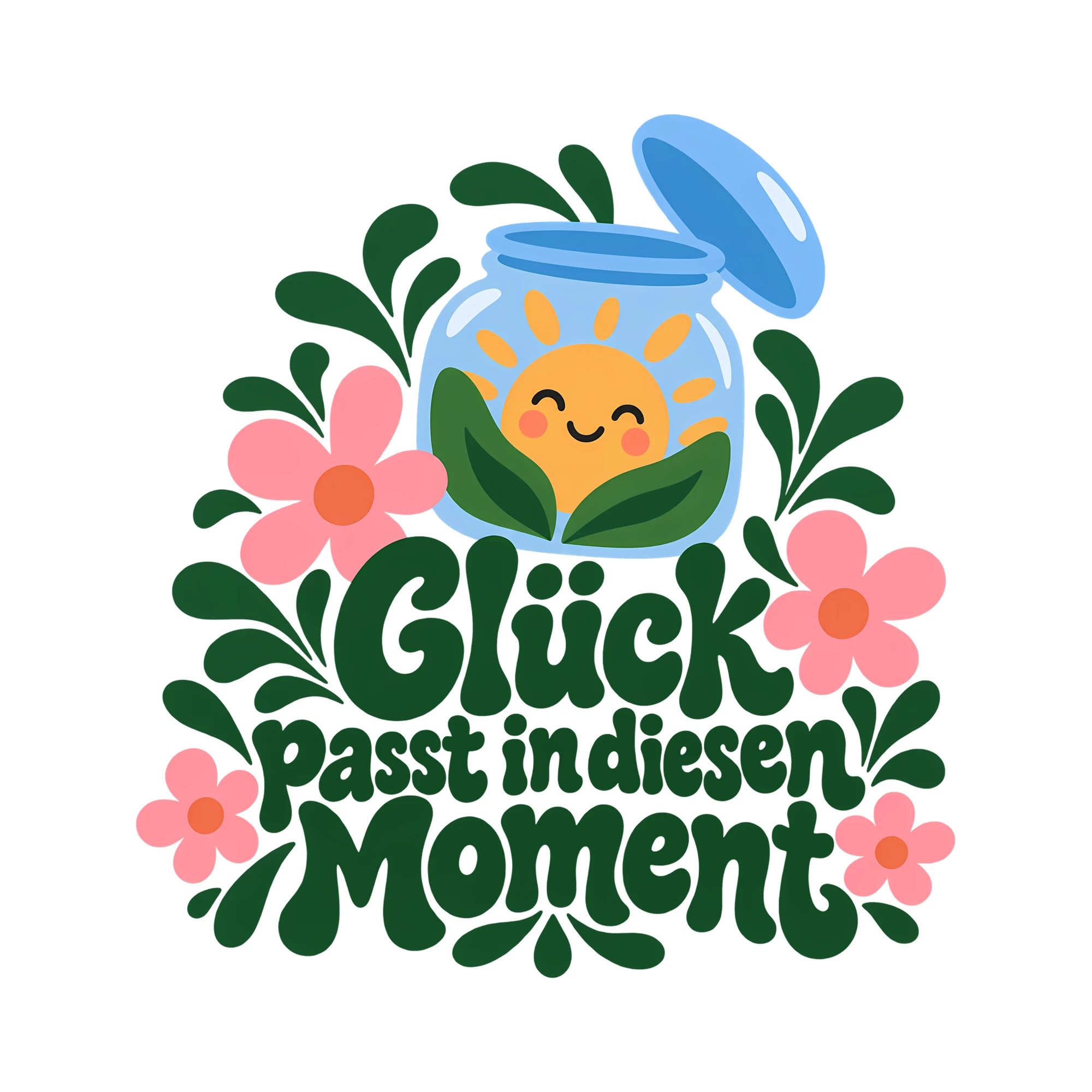 Bügelbild Glück passt in diesen Moment als Grafik auf weißem Hintergrund (BB014194)