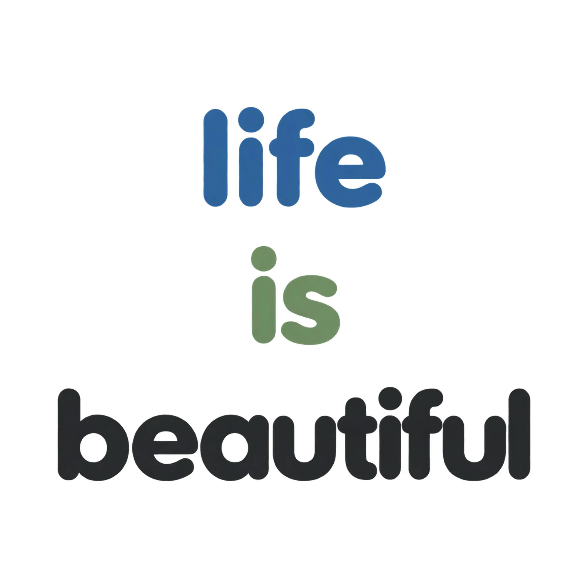 Bügelbild life is beautiful als Grafik auf weißem Hintergrund (BB021067)