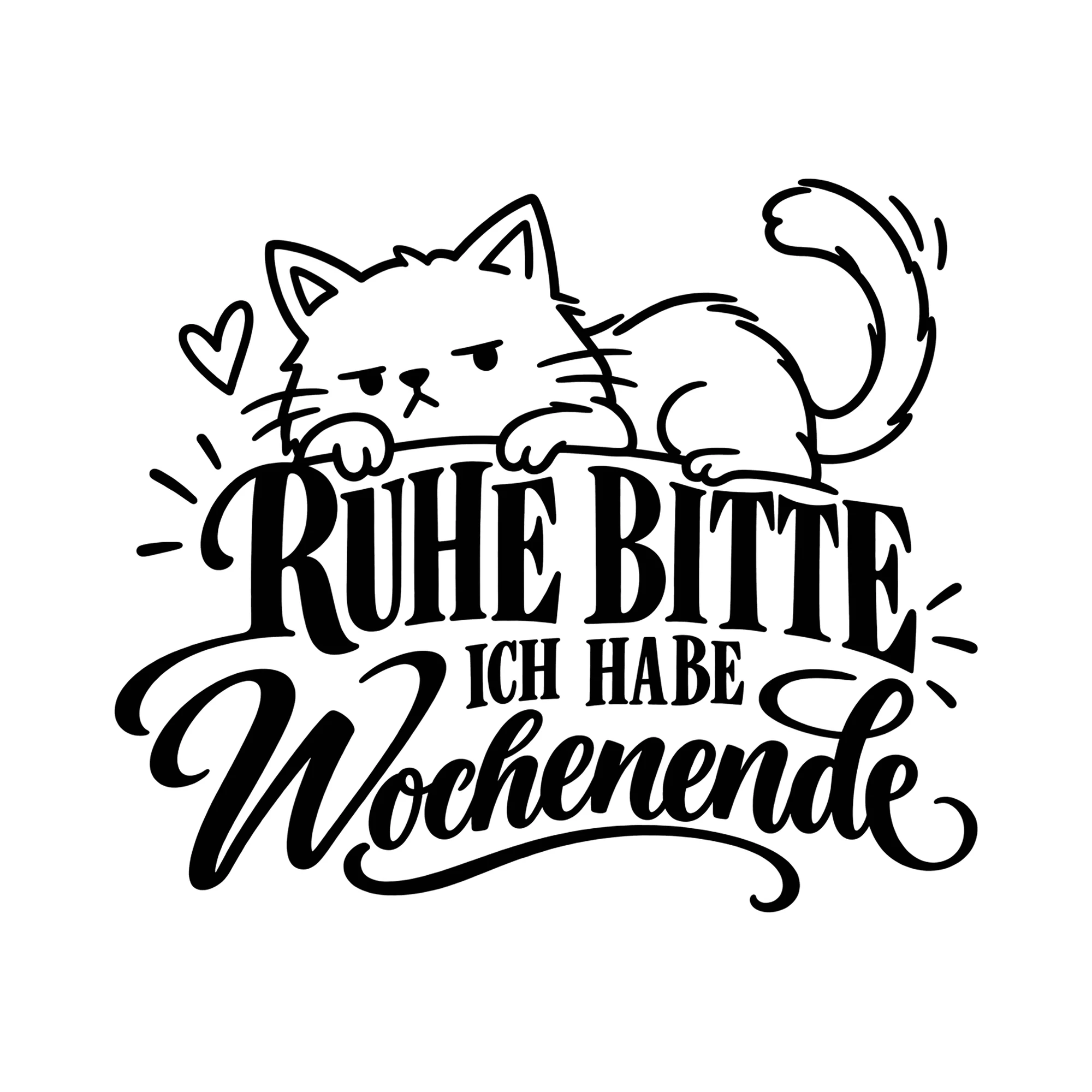 Bügelbild Ruhe bitte ich habe Wochenende als Grafik auf weißem Hintergrund (BB014113)