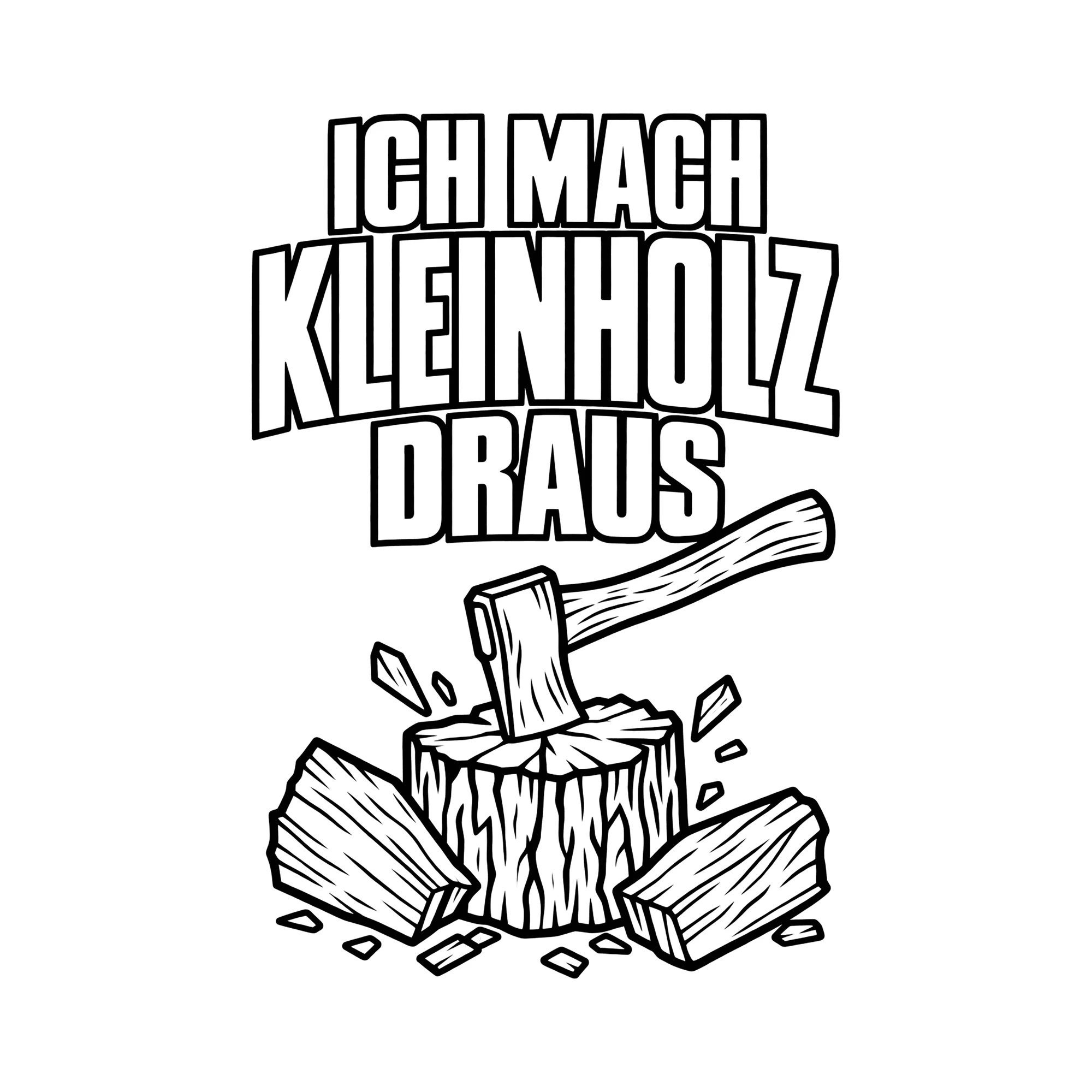 Bügelbild ICH MACH KLEINHOLZ DRAUS als Grafik auf weißem Hintergrund (BB014348)