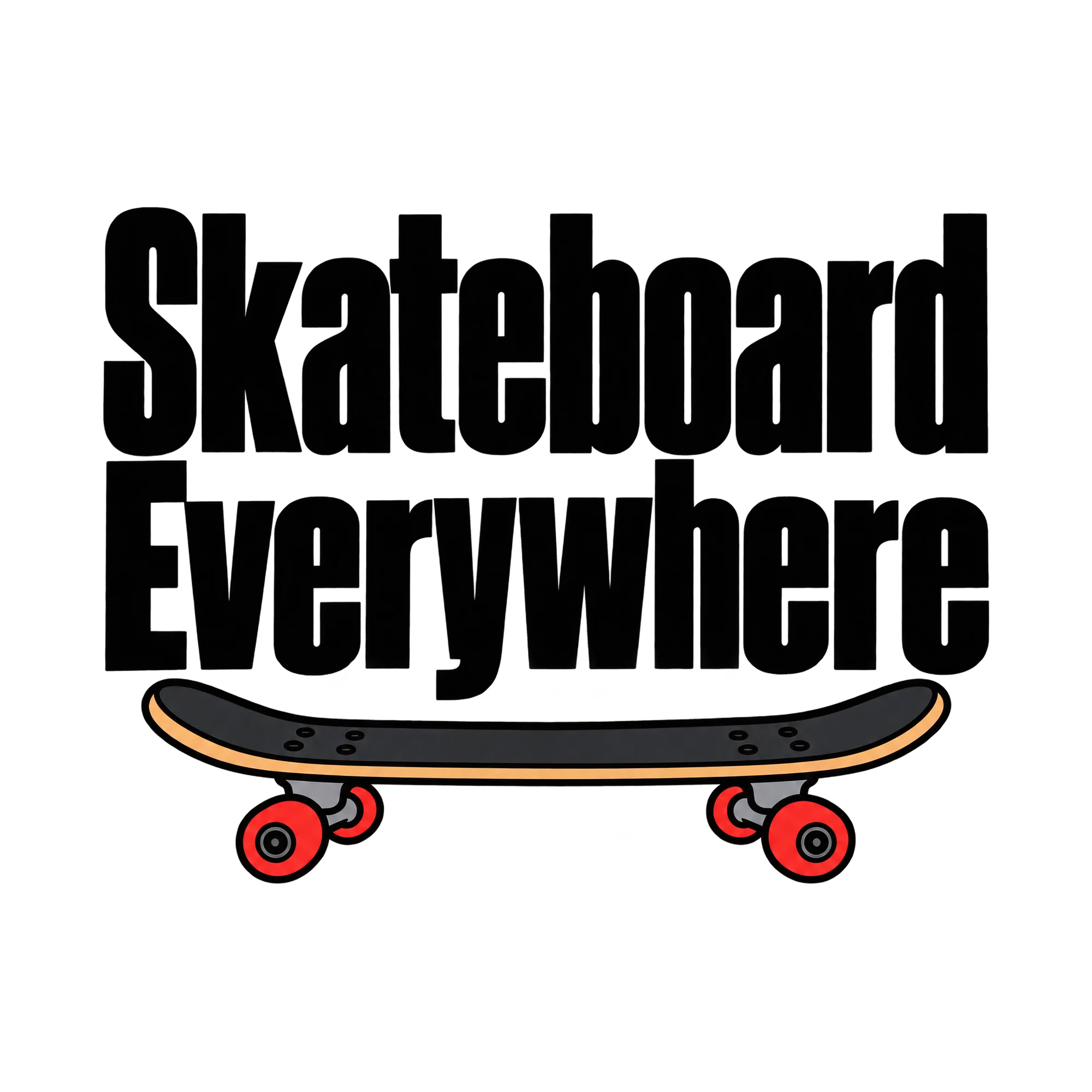 Bügelbild Skateboard Everywhere, Sport Shirt Spruch als Grafik auf weißem Hintergrund (BB015646)