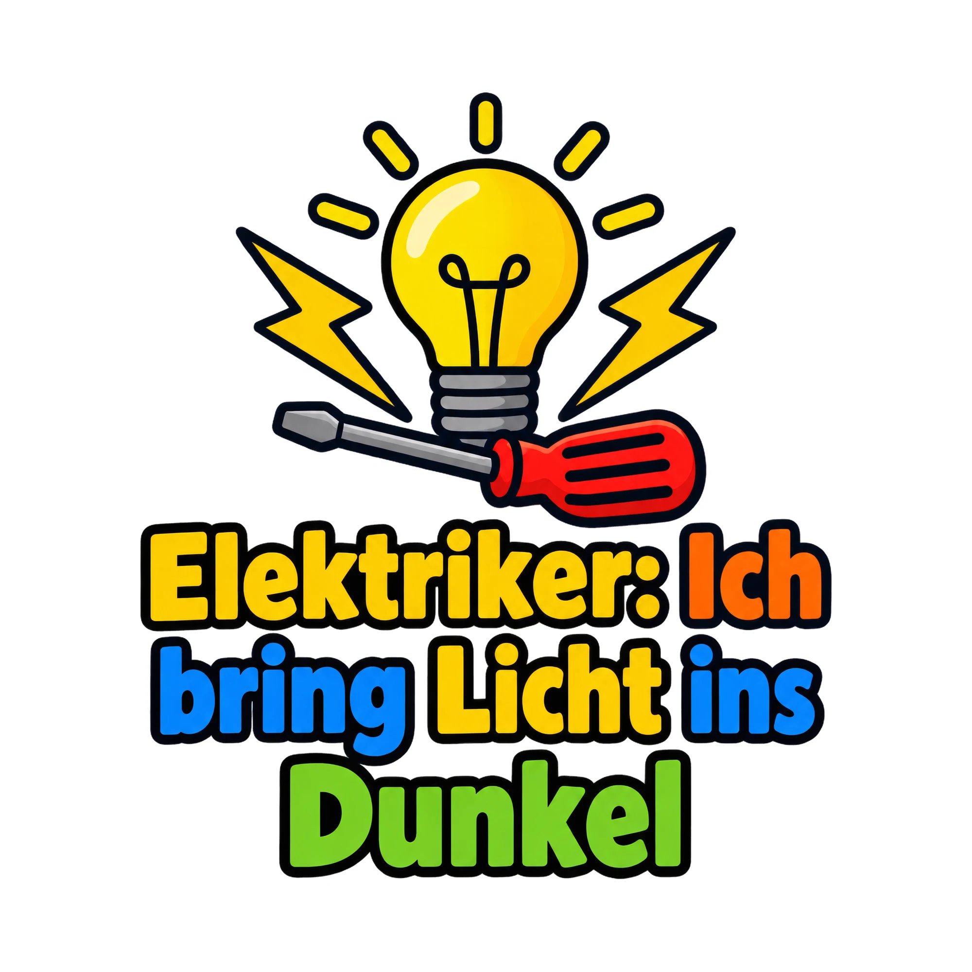 Bügelbild Elektriker: Ich bring Licht ins Dunkel, Beruf Shirt Spruch als Grafik auf weißem Hintergrund (BB020199)