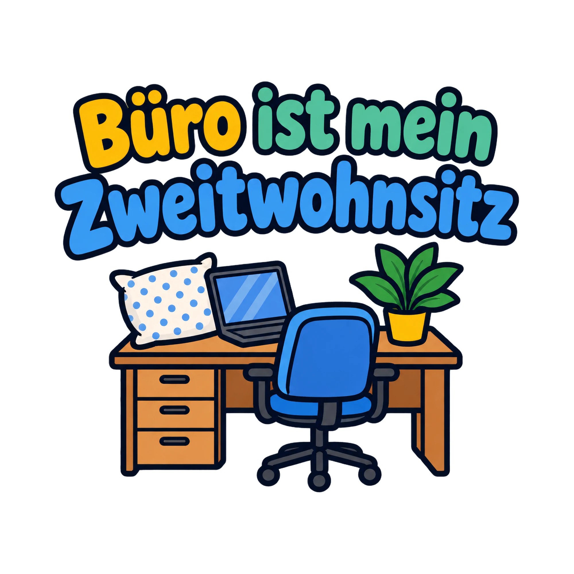 Bügelbild Büro ist mein Zweitwohnsitz, Beruf Shirt Spruch als Grafik auf weißem Hintergrund (BB020233)