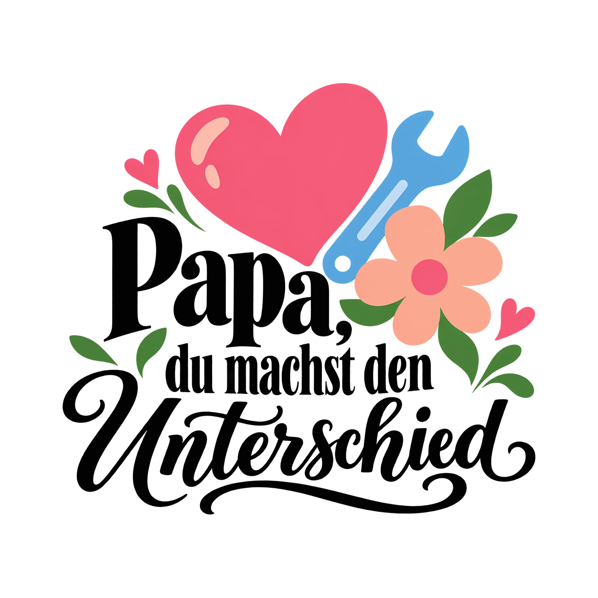 Bügelbild Papa, du machst den Unterschied als Grafik auf weißem Hintergrund (BB012406)