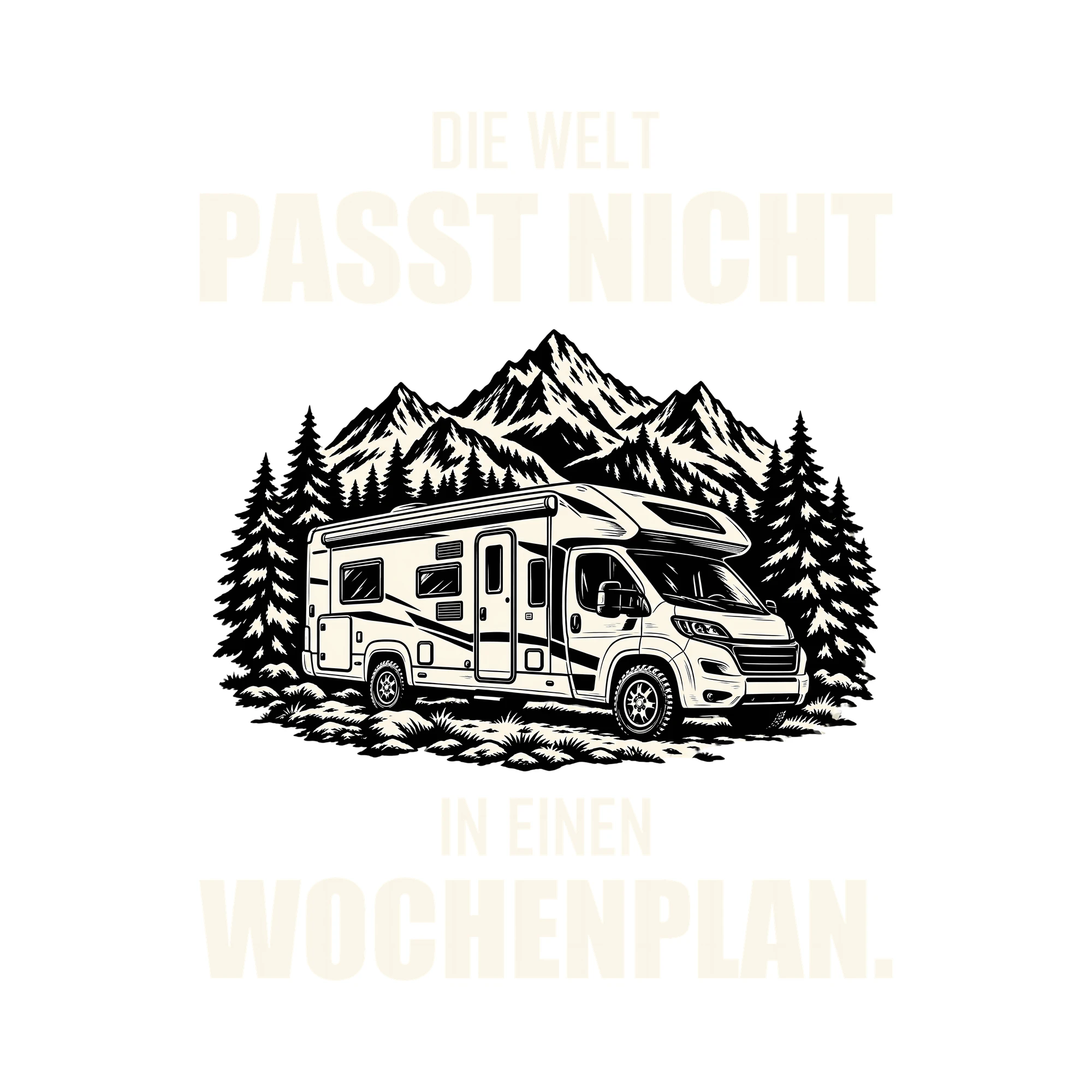 Bügelbild DIE WELT PASST NICHT IN EINEN WOCHENPLAN. als Grafik auf weißem Hintergrund (BB012705)