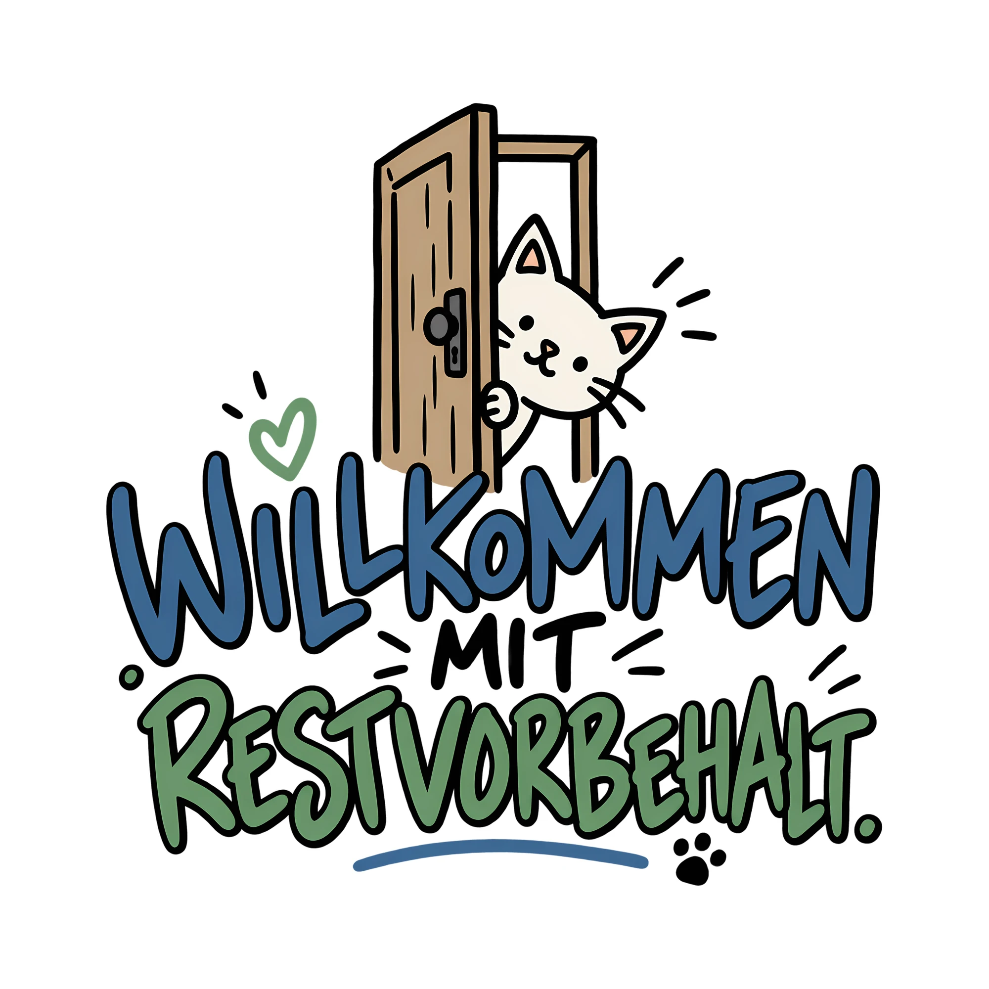Bügelbild WILLKOMMEN MIT RESTVORBEHALT. als Grafik auf weißem Hintergrund (BB013370)