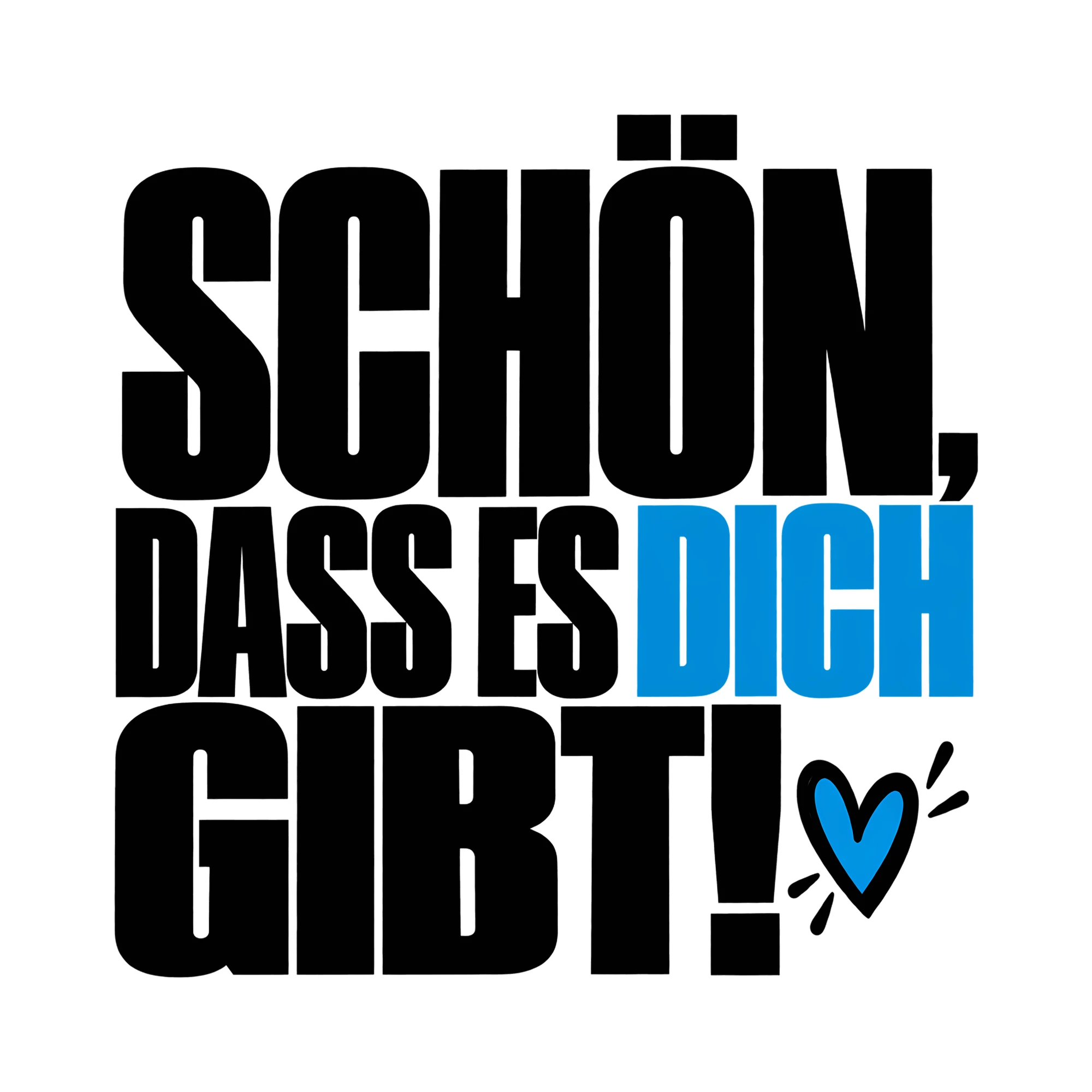 Bügelbild Schön, dass es dich gibt! als Grafik auf weißem Hintergrund (BB014111)