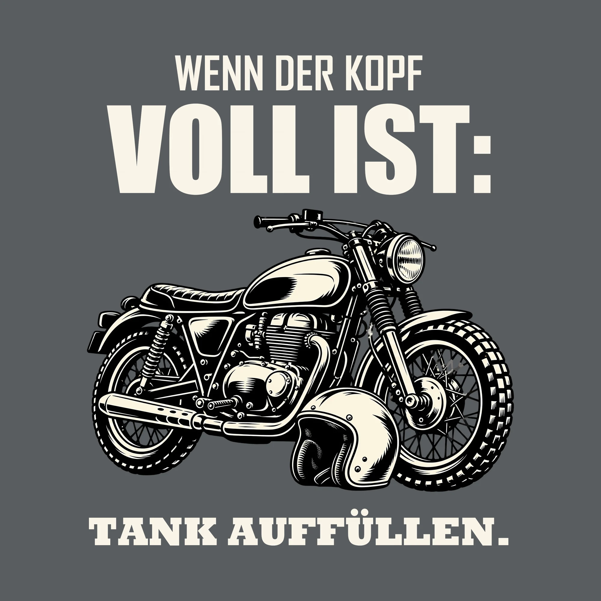 Bügelbild WENN DER KOPF VOLL IST: TANK AUFFÜLLEN. als Grafik auf dunklem Hintergrund (BB012731)