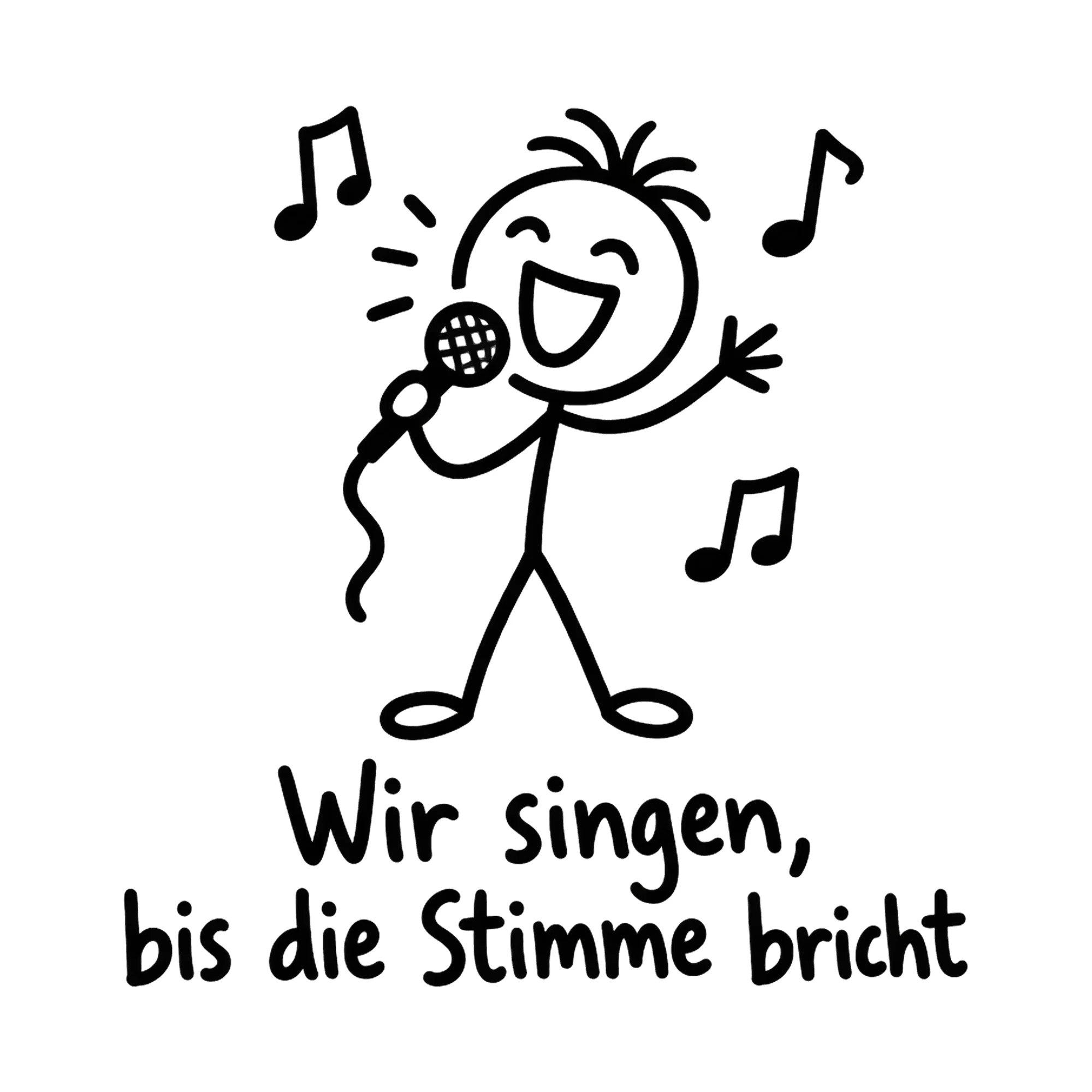 Bügelbild Wir singen, bis die Stimme bricht, Vereine Shirt Spruch als Grafik auf weißem Hintergrund (BB016682)
