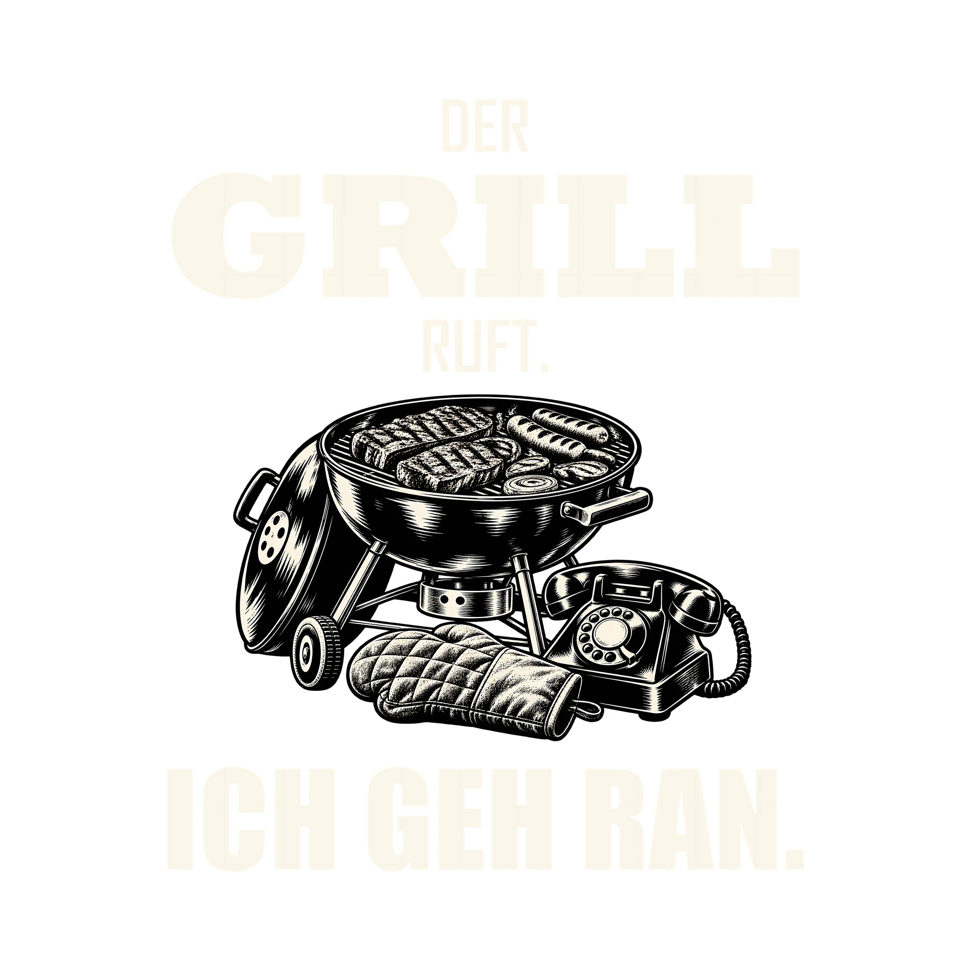 Bügelbild DER GRILL RUFT. ICH GEH RAN. als Grafik auf weißem Hintergrund (BB012042)