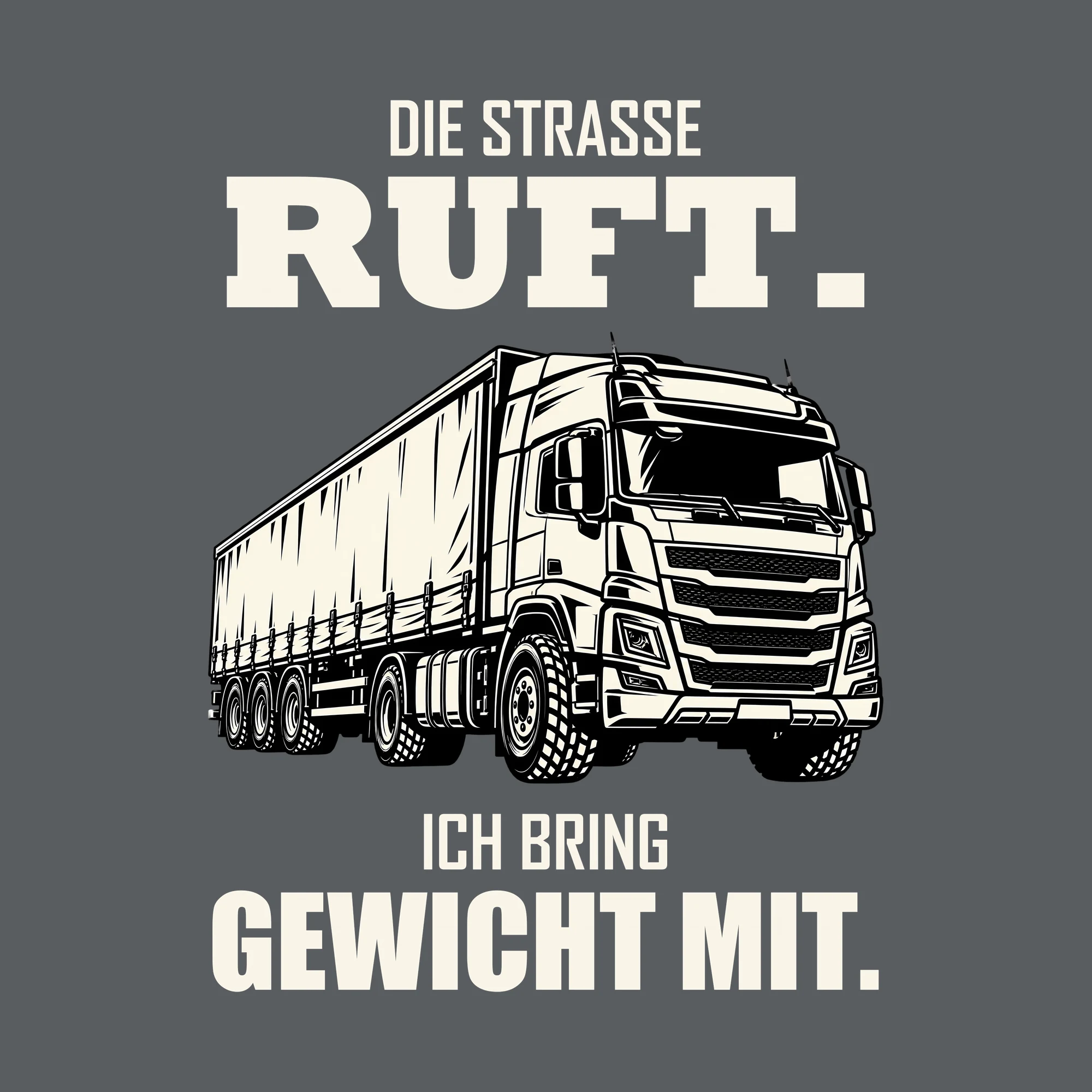 Bügelbild DIE STRASSE RUFT. ICH BRING GEWICHT MIT. als Grafik auf dunklem Hintergrund (BB011511)