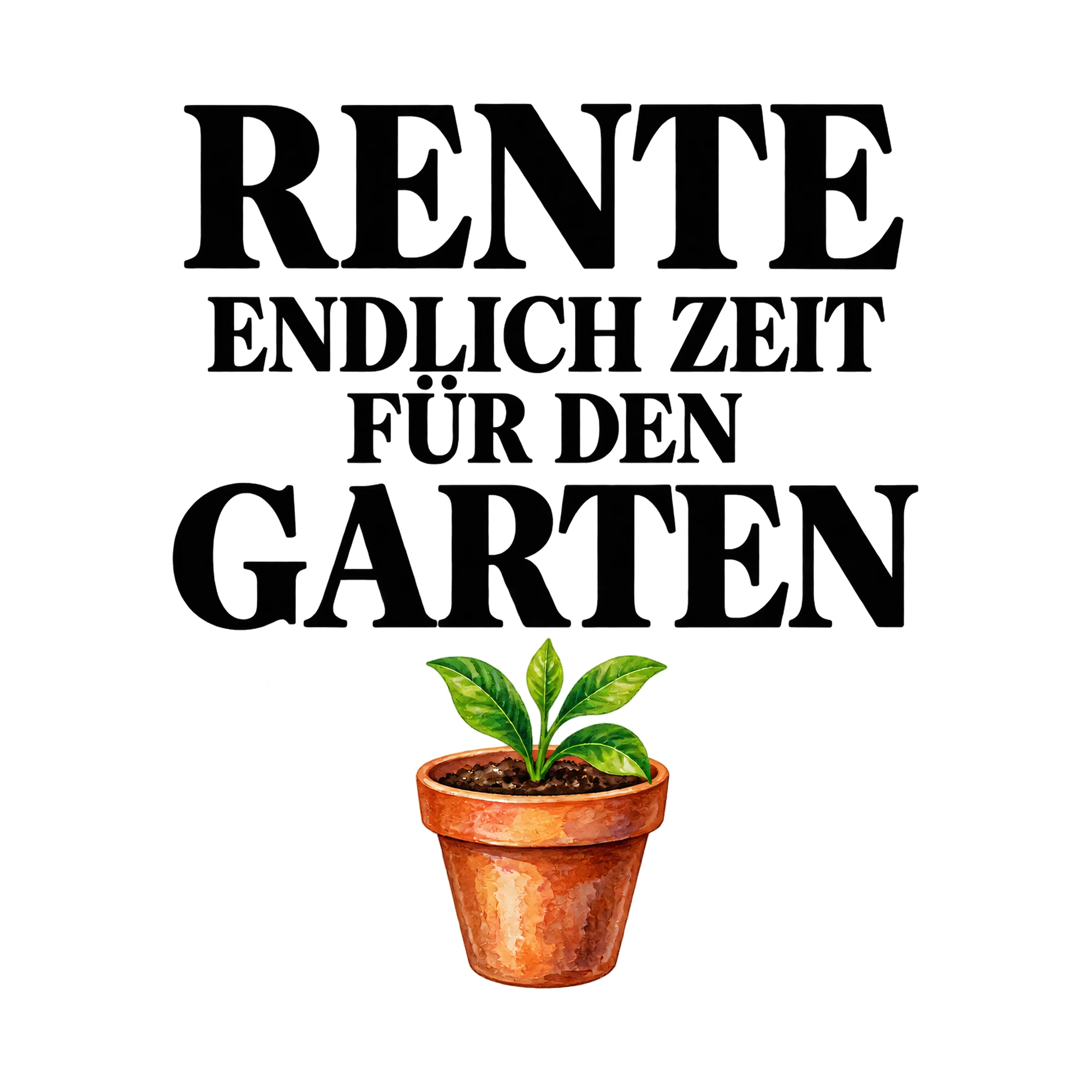 Bügelbild „Rente endlich Zeit für den Garten“, Beruf Shirt Spruch als Grafik auf weißem Hintergrund (BB014894)