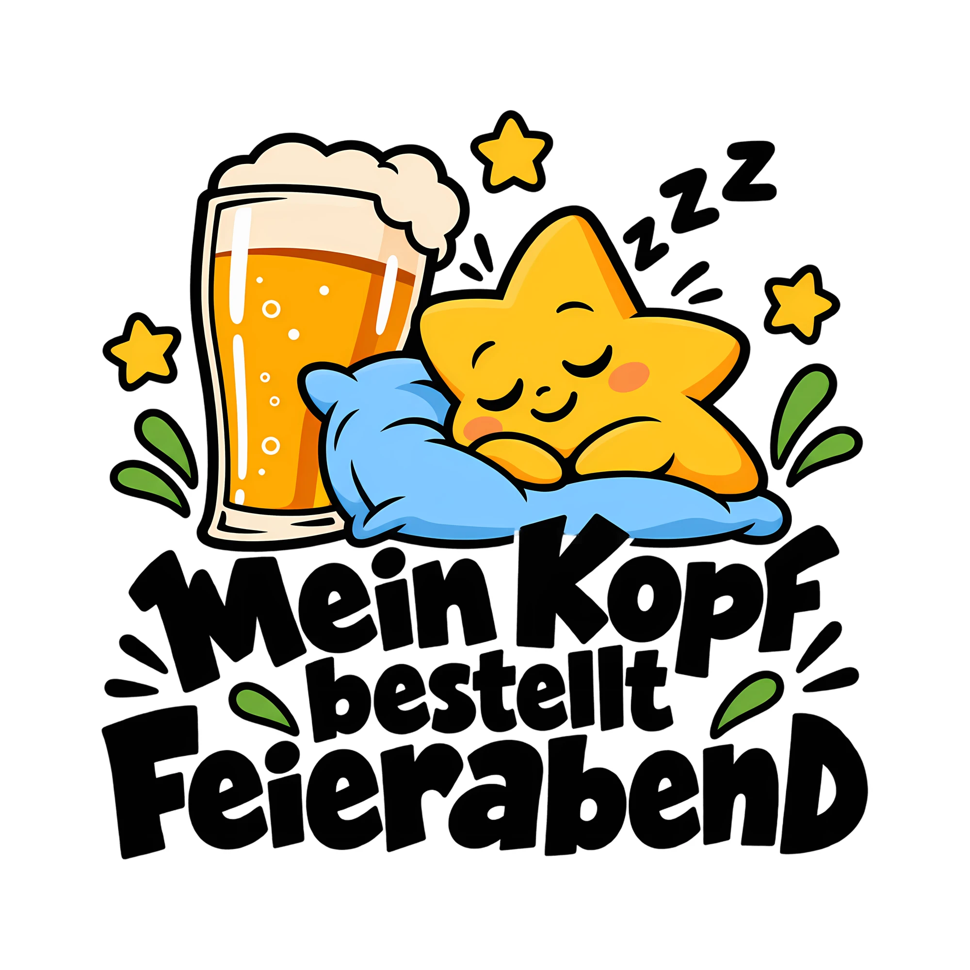 Bügelbild Mein Kopf bestellt Feierabend als Grafik auf weißem Hintergrund (BB011919)