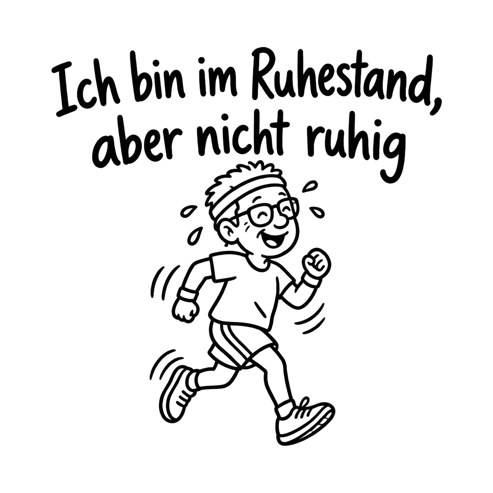 Bügelbild Ich bin im Ruhestand, aber nicht ruhig als Grafik auf weißem Hintergrund (BB019264)