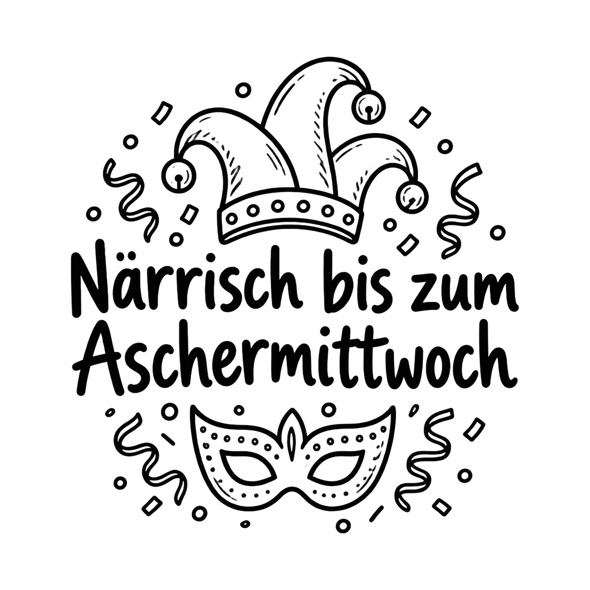 Bügelbild Närrisch bis zum Aschermittwoch, Vereine Shirt Spruch als Grafik auf weißem Hintergrund (BB020446)