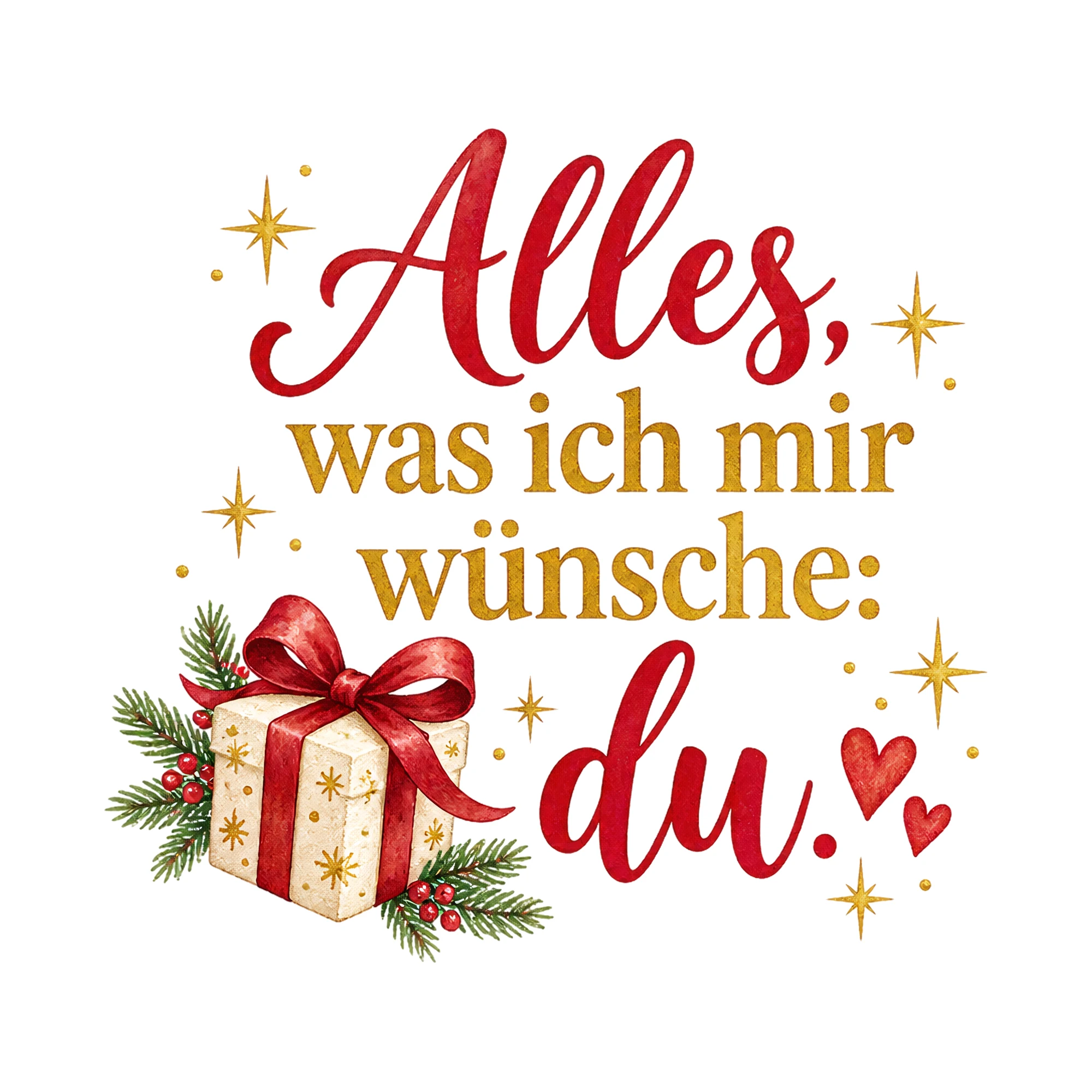 Bügelbild Alles, was ich mir wünsche: du., Weihnachtspullover Spruch als Grafik auf weißem Hintergrund (BB017210)